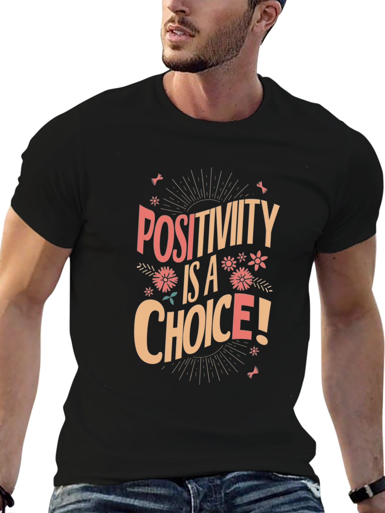 Positivity Is A Choice Graphic T-Shirt