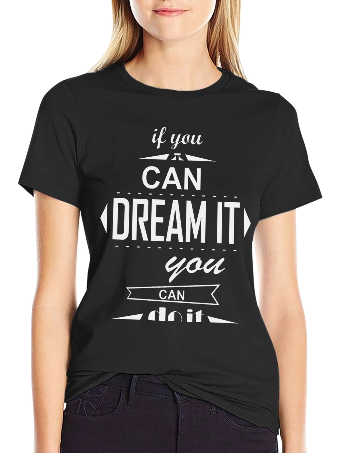 Motivational Dream It Graphic Tee
