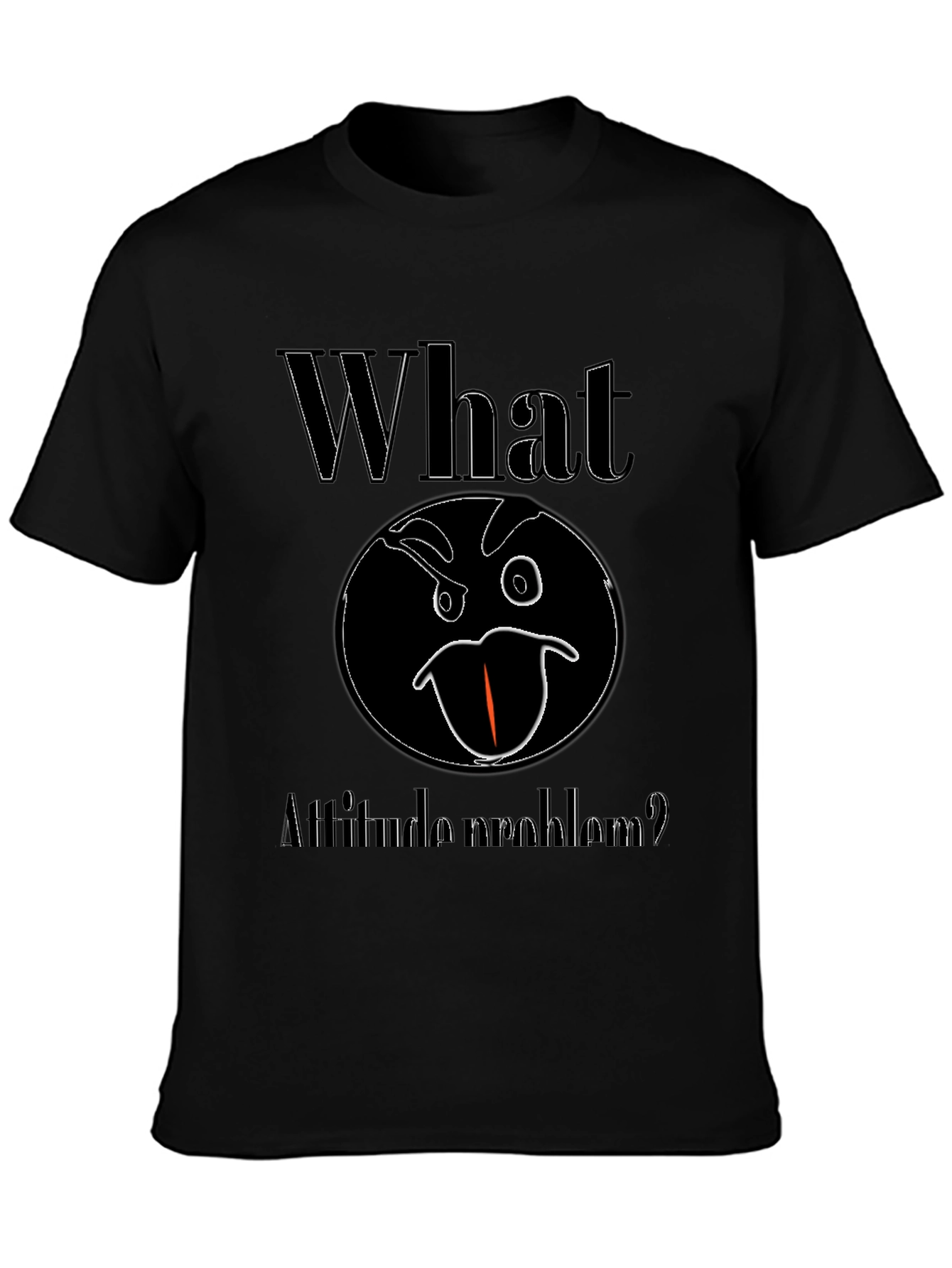 Funny Attitude T-Shirt - What Attitude Problem Graphic Tee