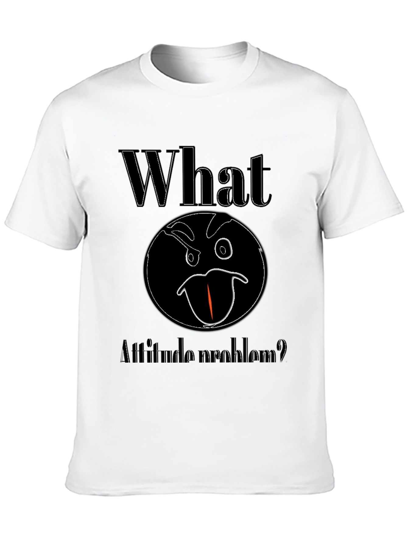 Funny Attitude T-Shirt - What Attitude Problem Graphic Tee
