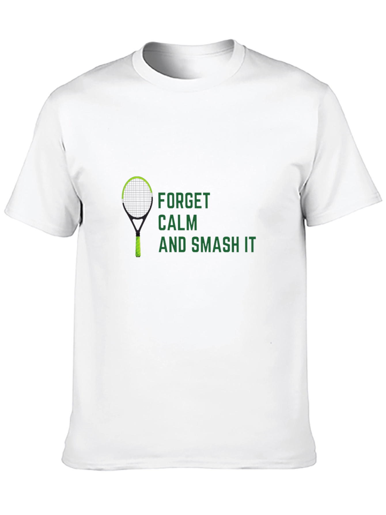 Forget Calm Smash It T-Shirt