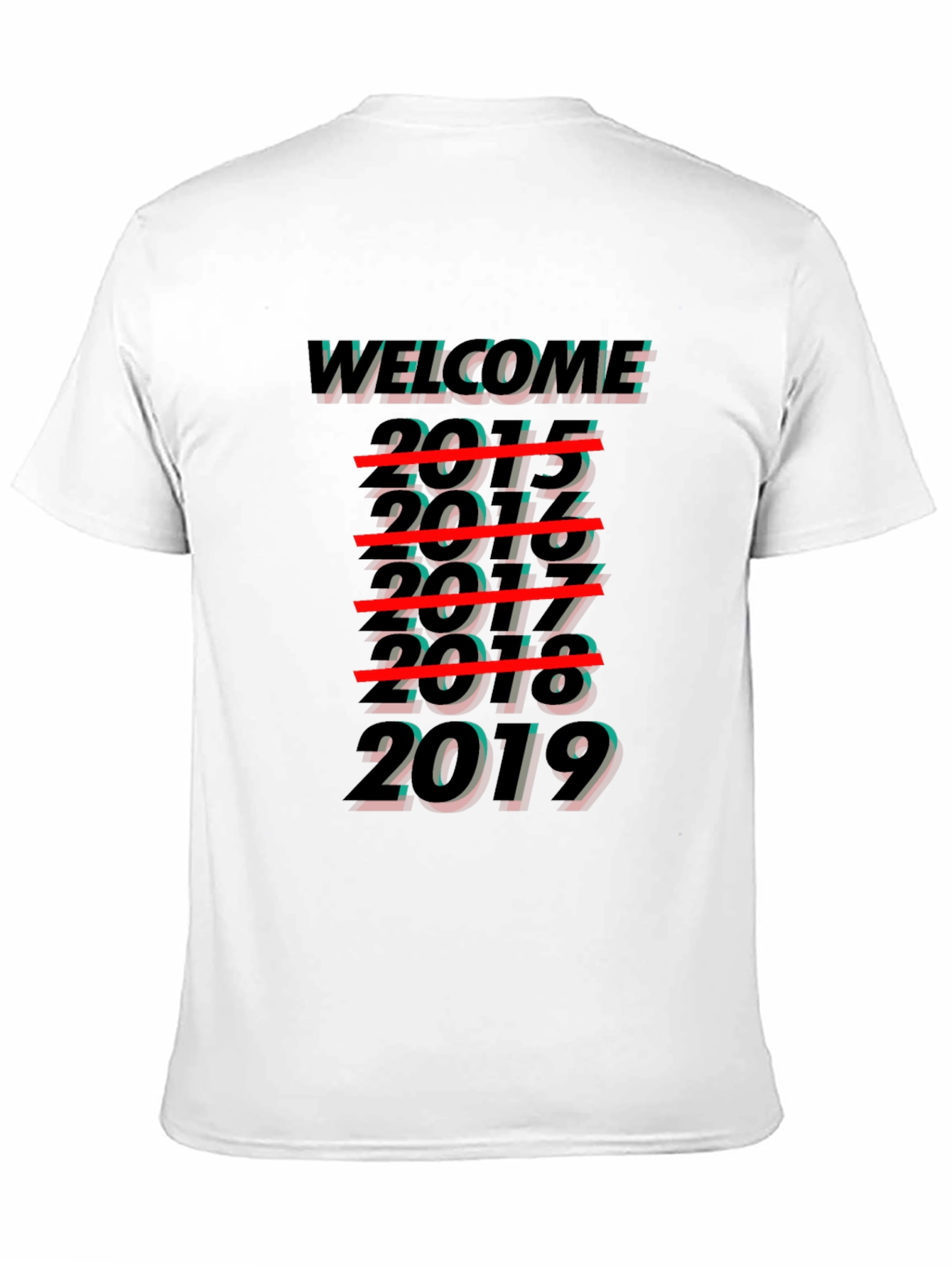 Welcome 2019 T-Shirt - Novelty Year End Tee