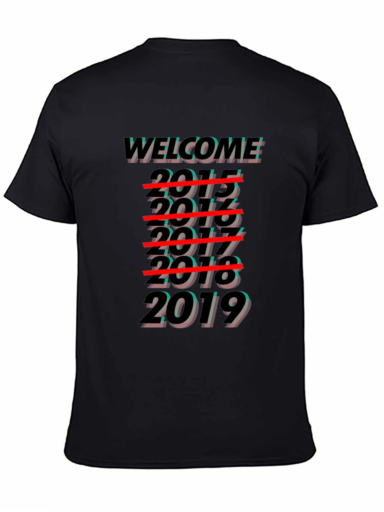 Welcome 2019 T-Shirt - Novelty Year End Tee
