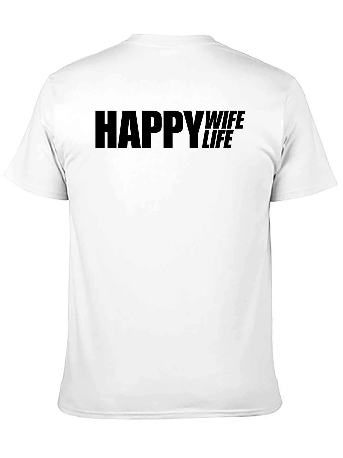 Happy Wife Happy Life Black T-Shirt