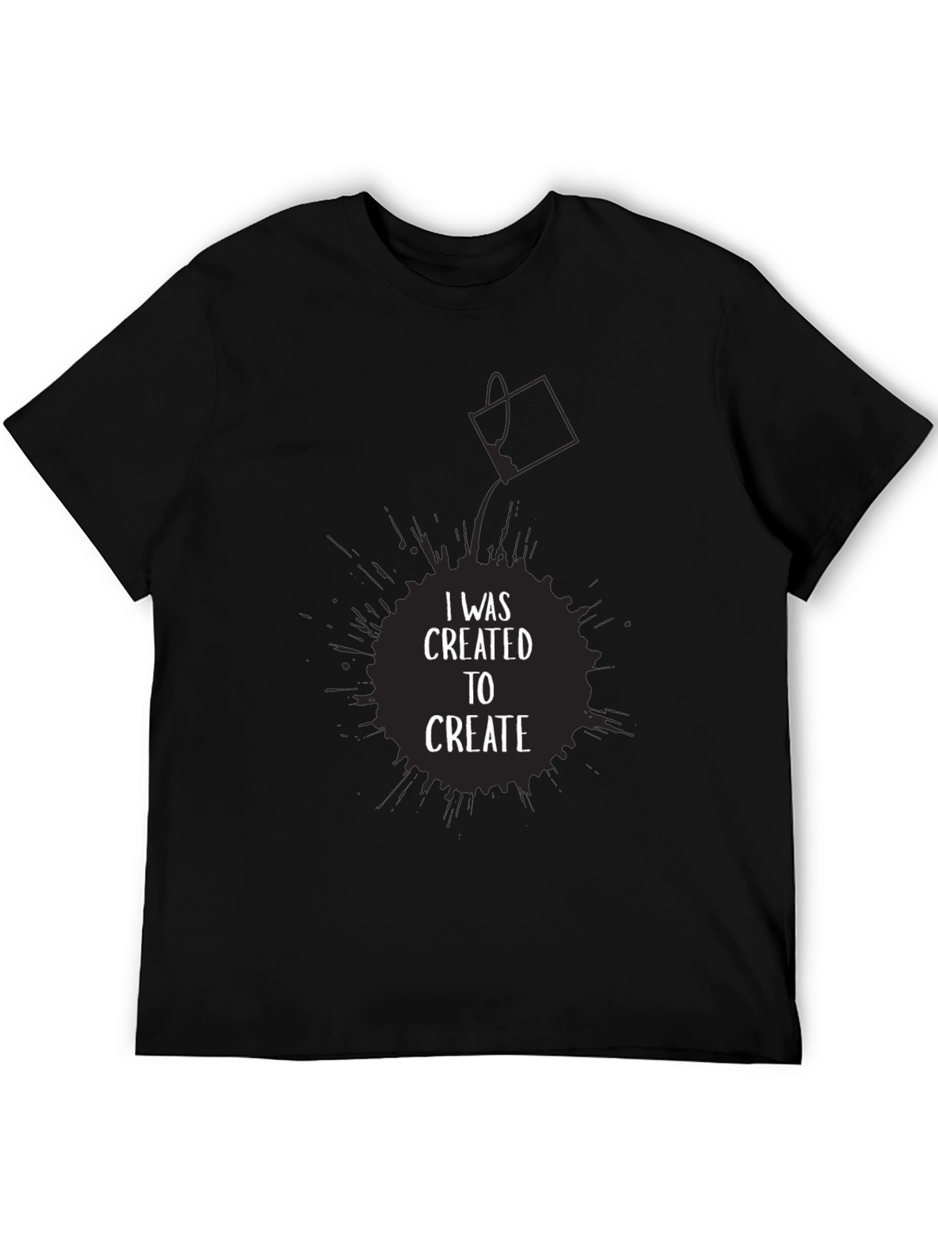 I Was Created to Create Graphic T-Shirt