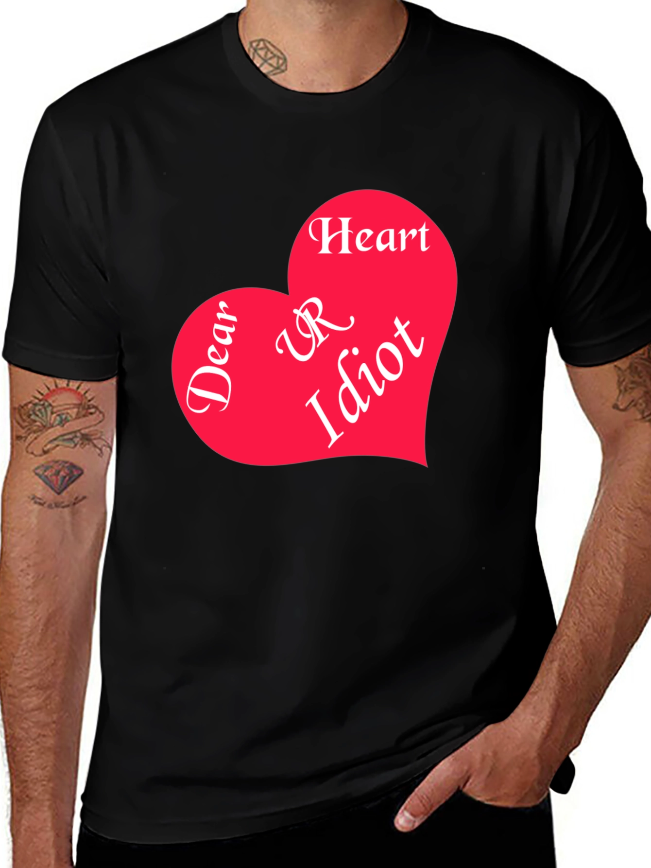 Dear Heart UR Idiot Graphic Tee