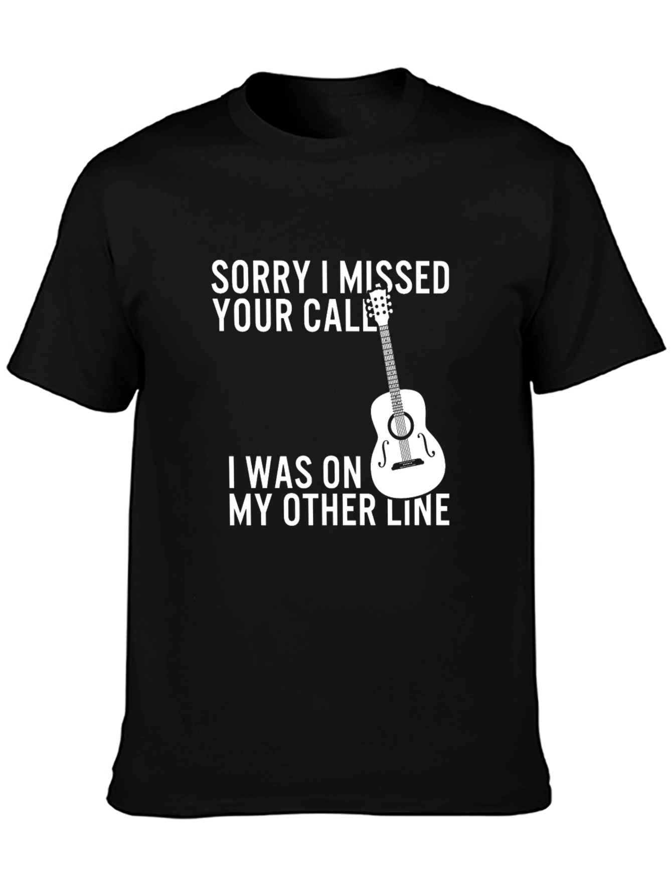 Sorry I Missed Your Call Guitar T-Shirt