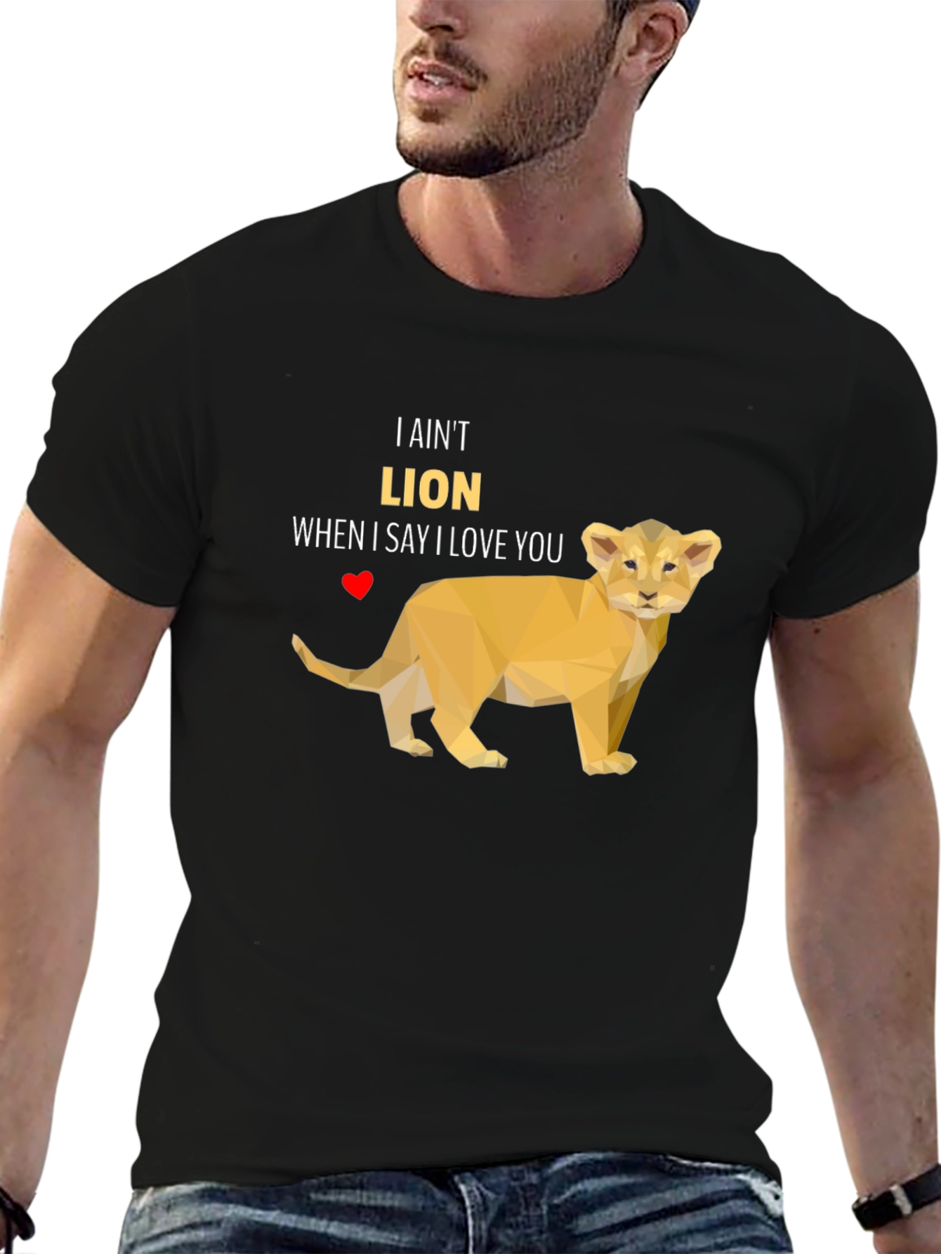 I Aint Lion T-Shirt - Love Pun Tee