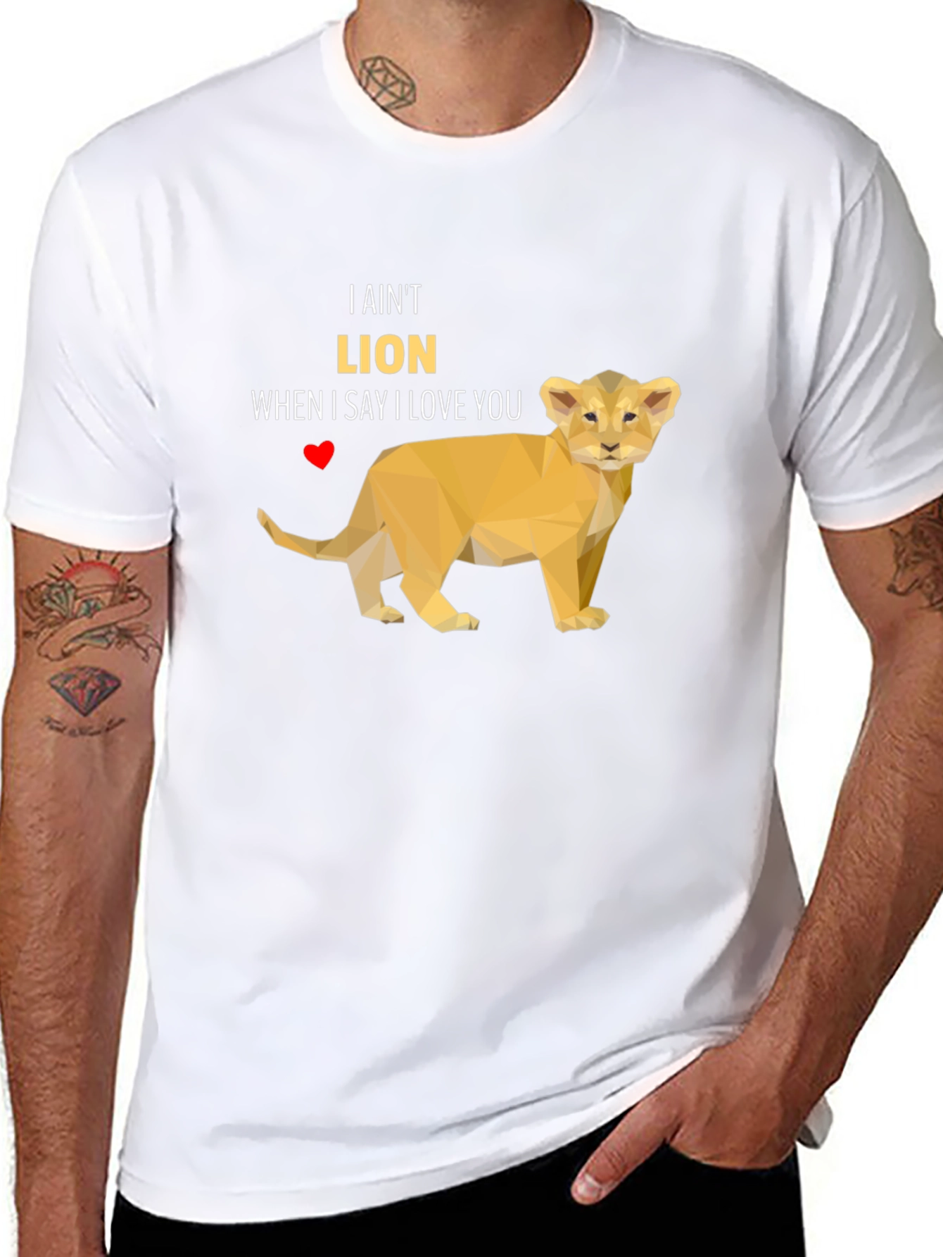 I Aint Lion T-Shirt - Love Pun Tee