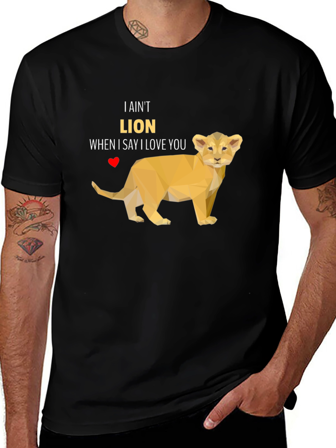 I Aint Lion T-Shirt - Love Pun Tee