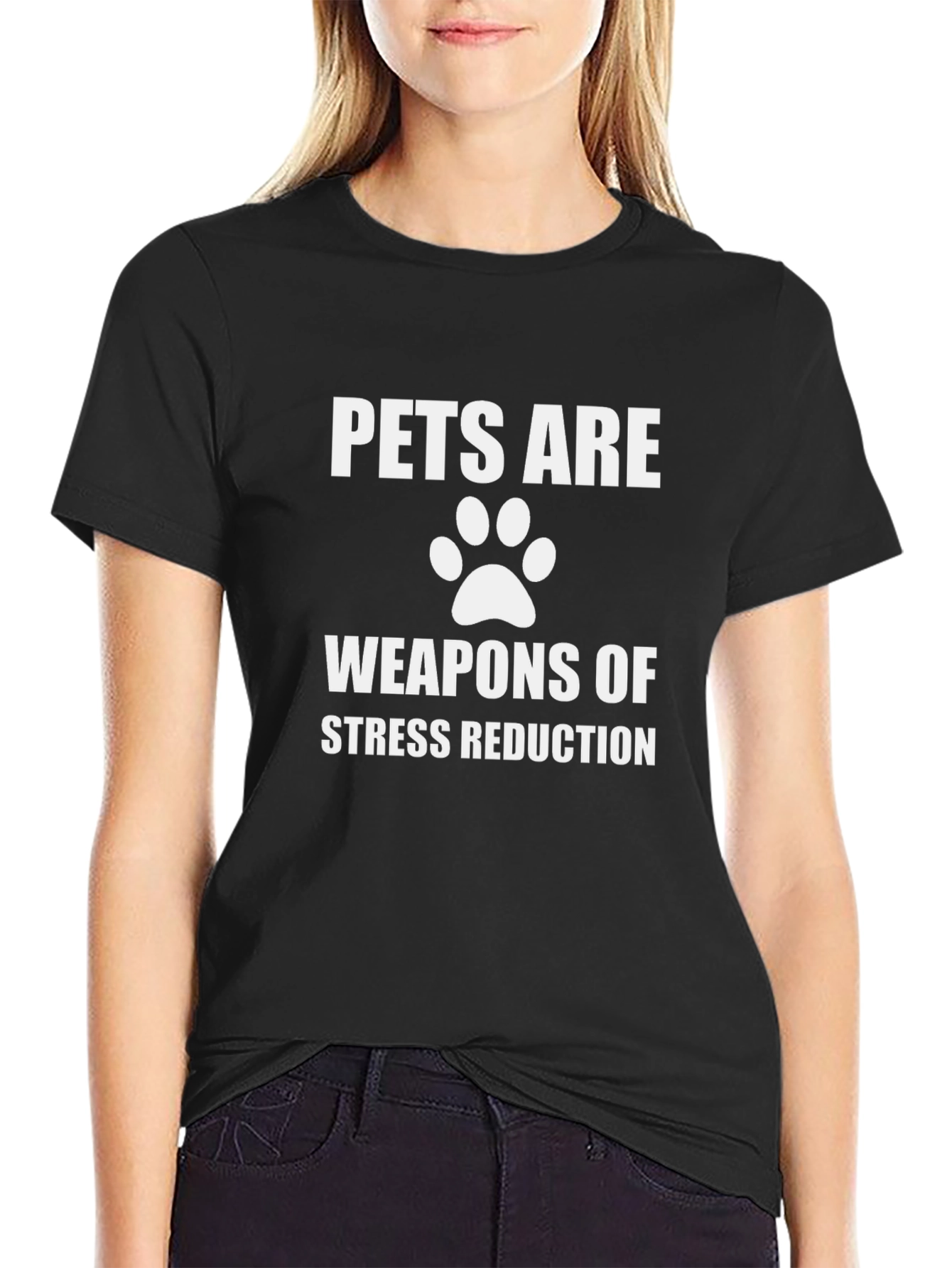 Pets Are Weapons of Stress Reduction T-Shirt