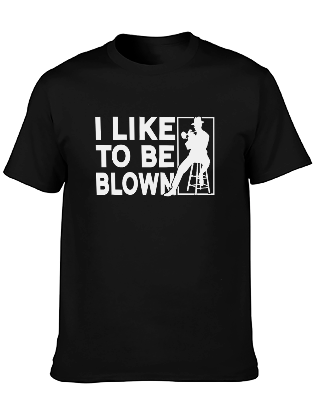 I Like to Be Blown Trumpet Player Graphic Tee