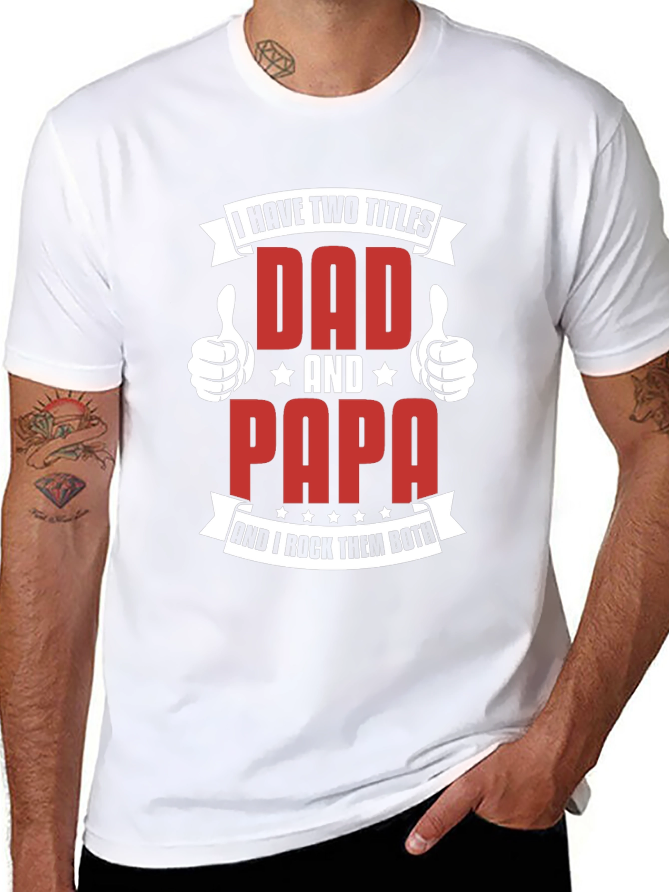 Dad & Papa T-Shirt: I Have Two Titles