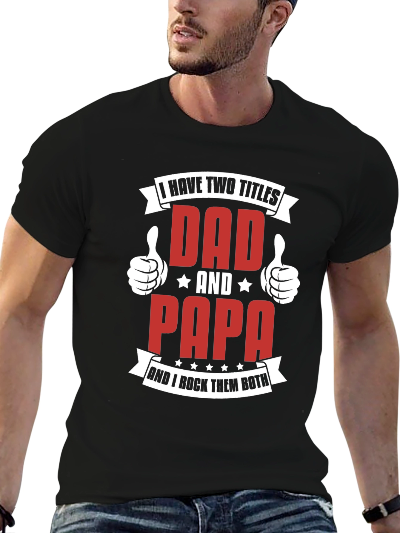 Dad & Papa T-Shirt: I Have Two Titles