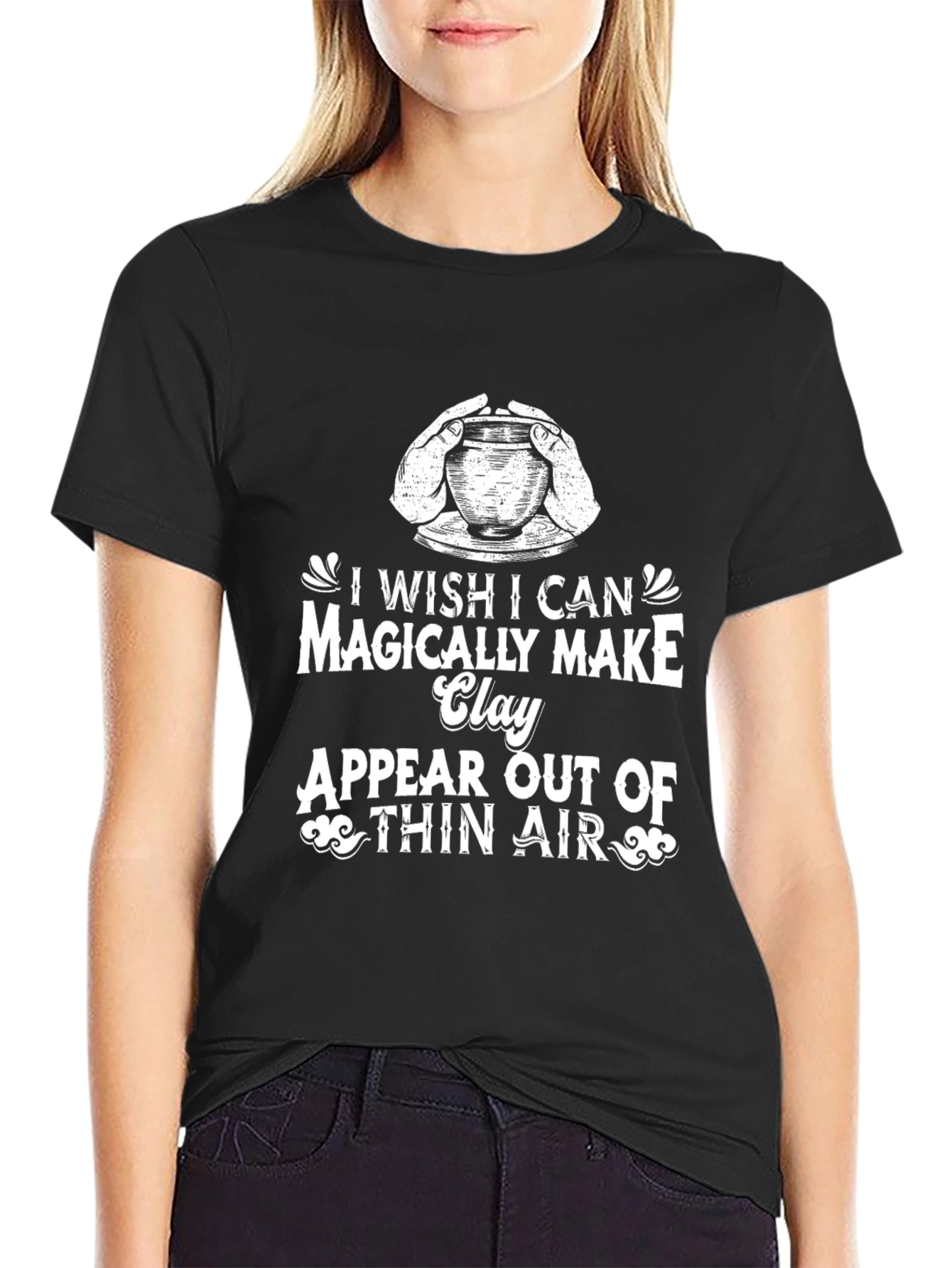 Magically Make Clay Appear T-Shirt