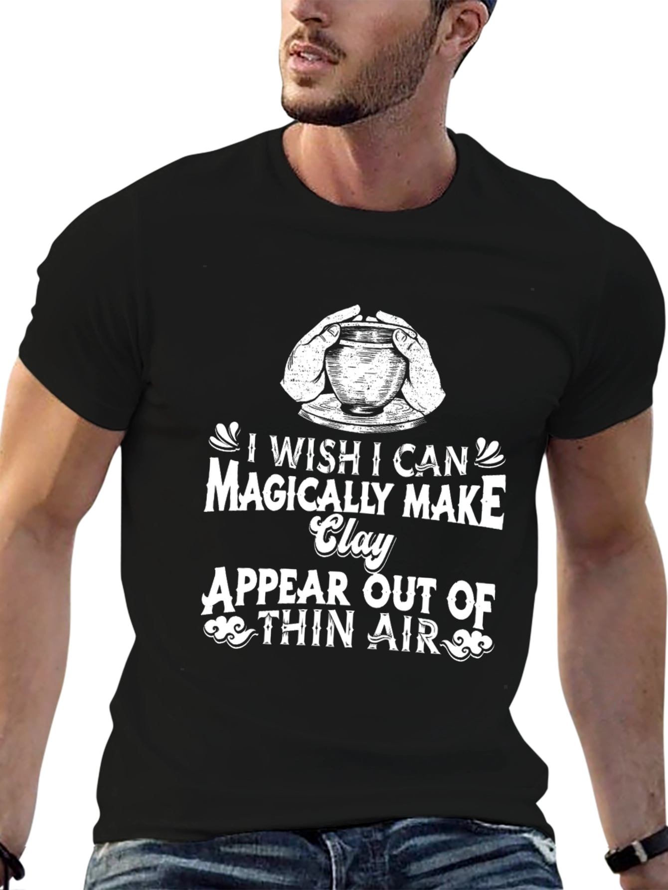 Magically Make Clay Appear T-Shirt