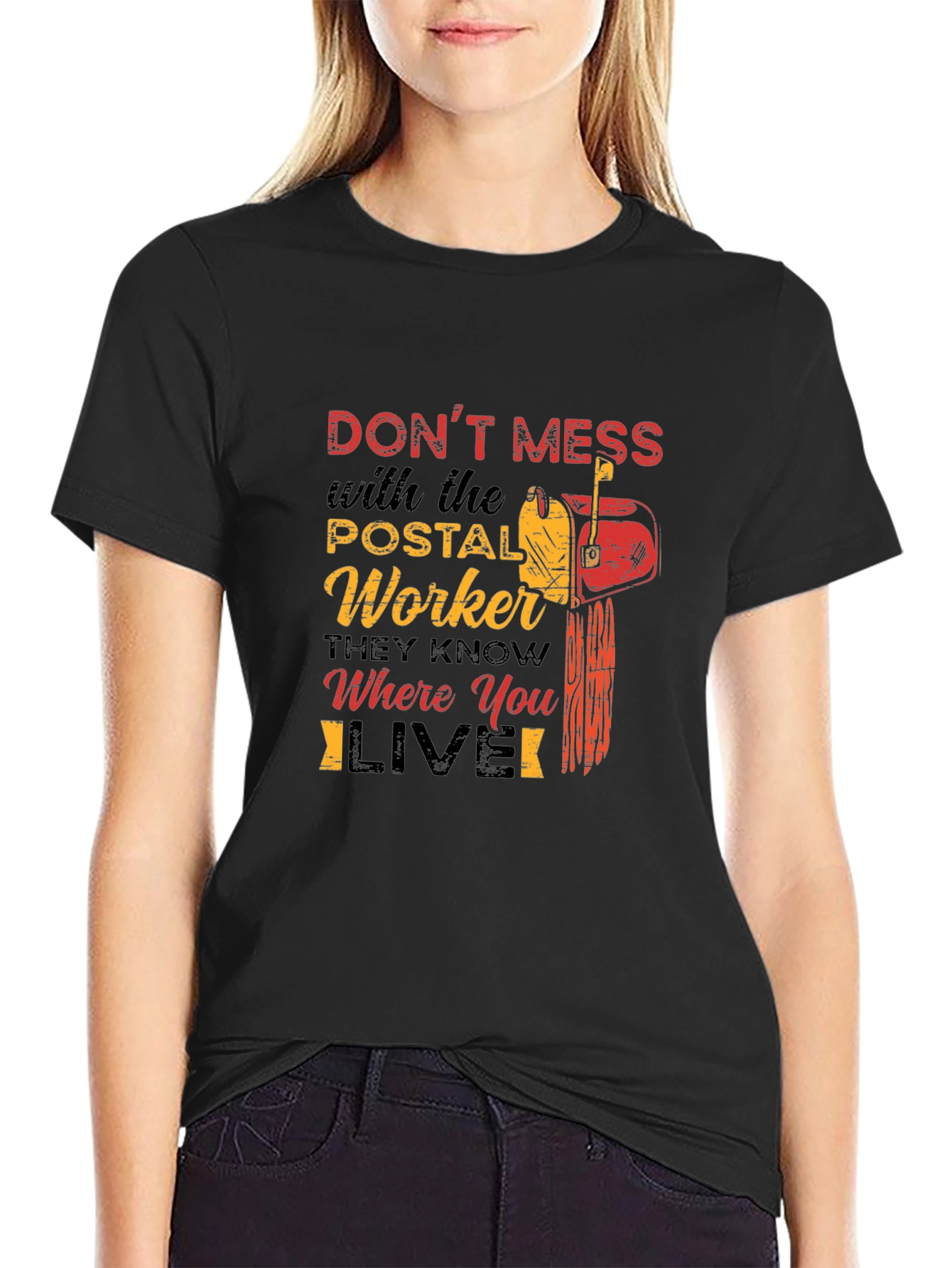 Postal Worker T-Shirt - Dont Mess With Us!