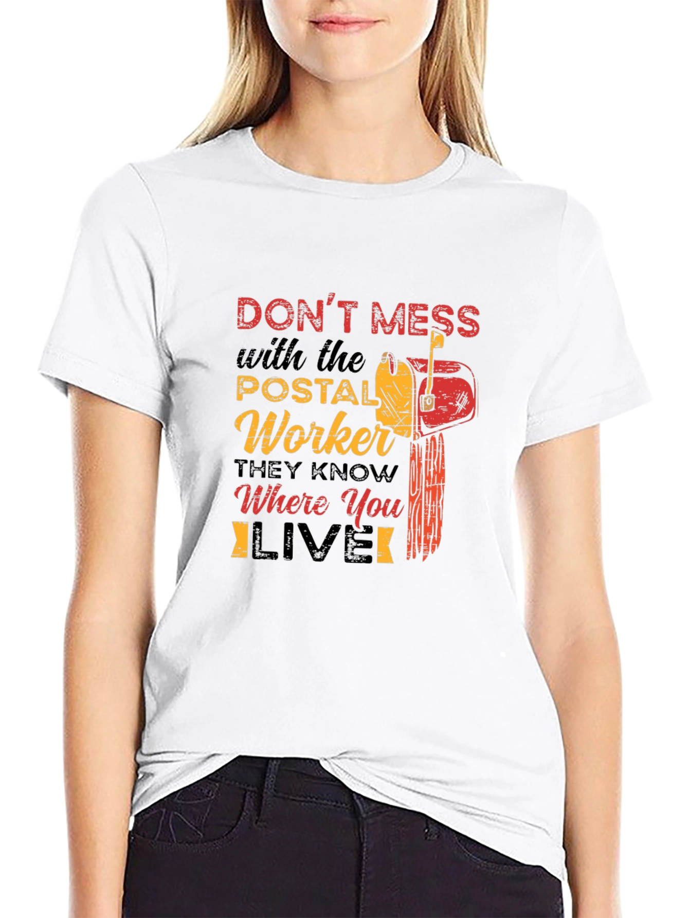 Postal Worker T-Shirt - Dont Mess With Us!