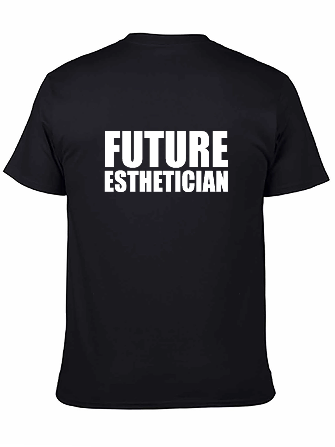 Future Esthetician T-Shirt - Career Goal Tee