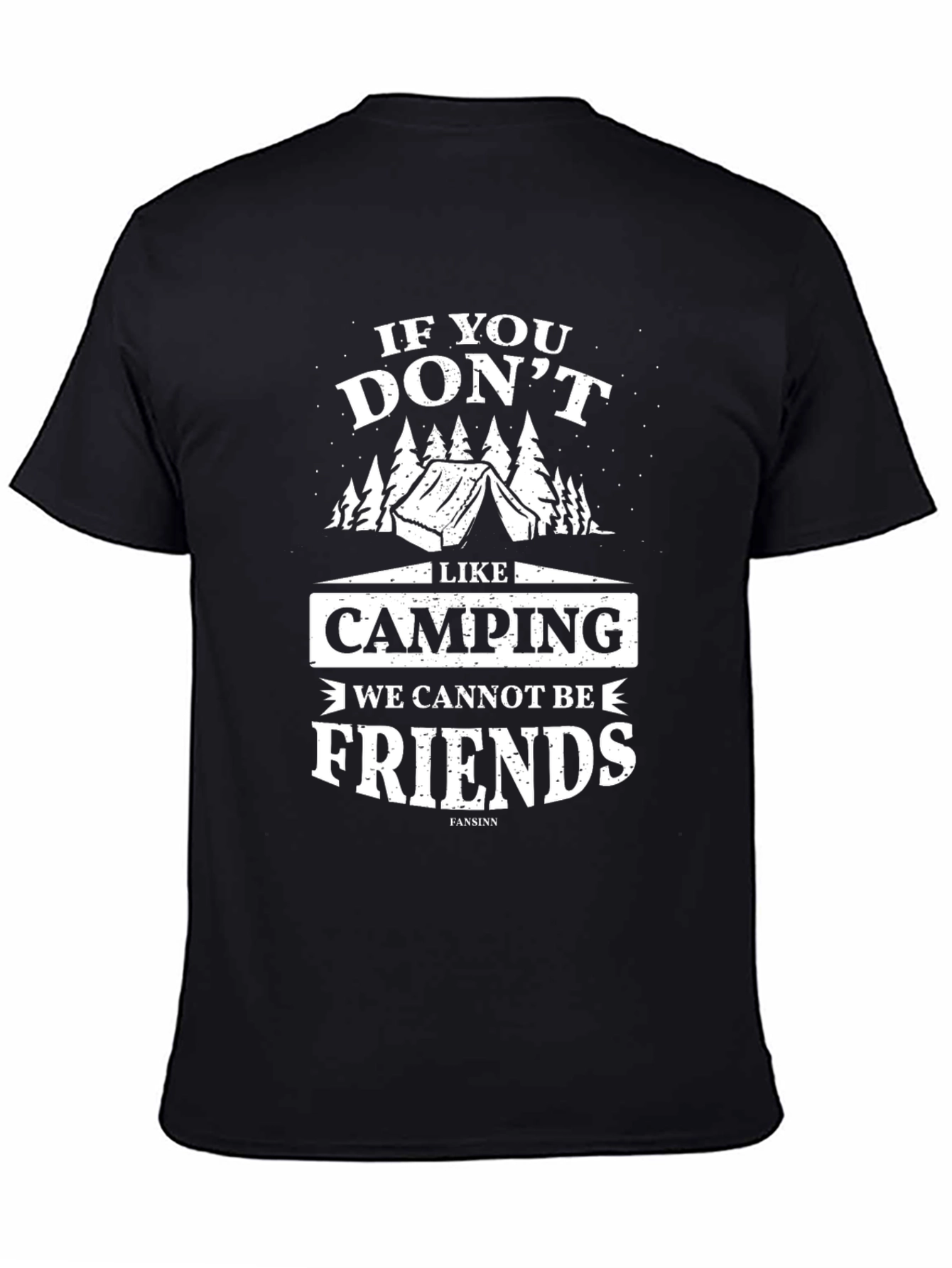 Funny Camping T-Shirt: If You Dont Like Camping