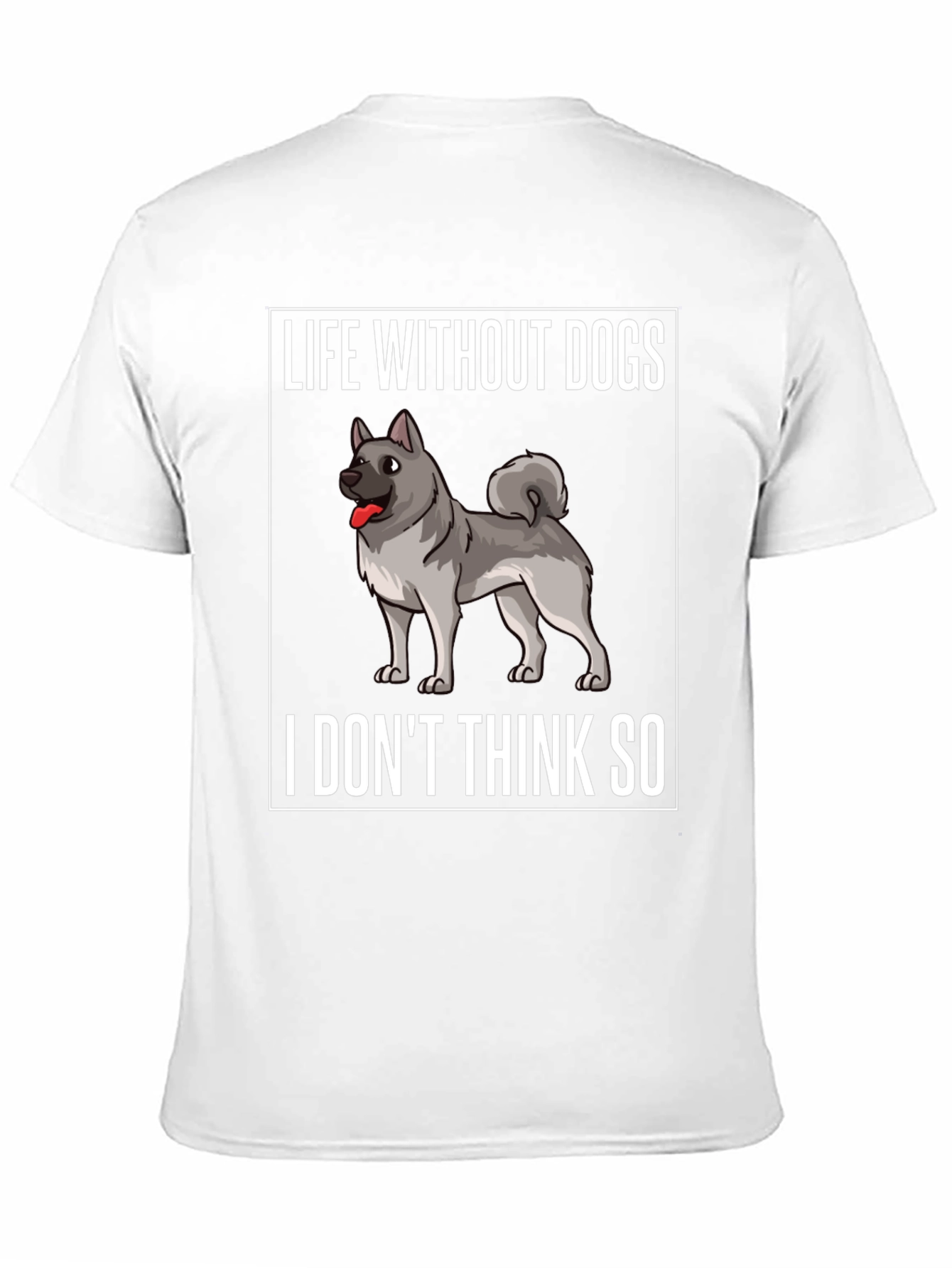 Life Without Dogs Funny Graphic Tee