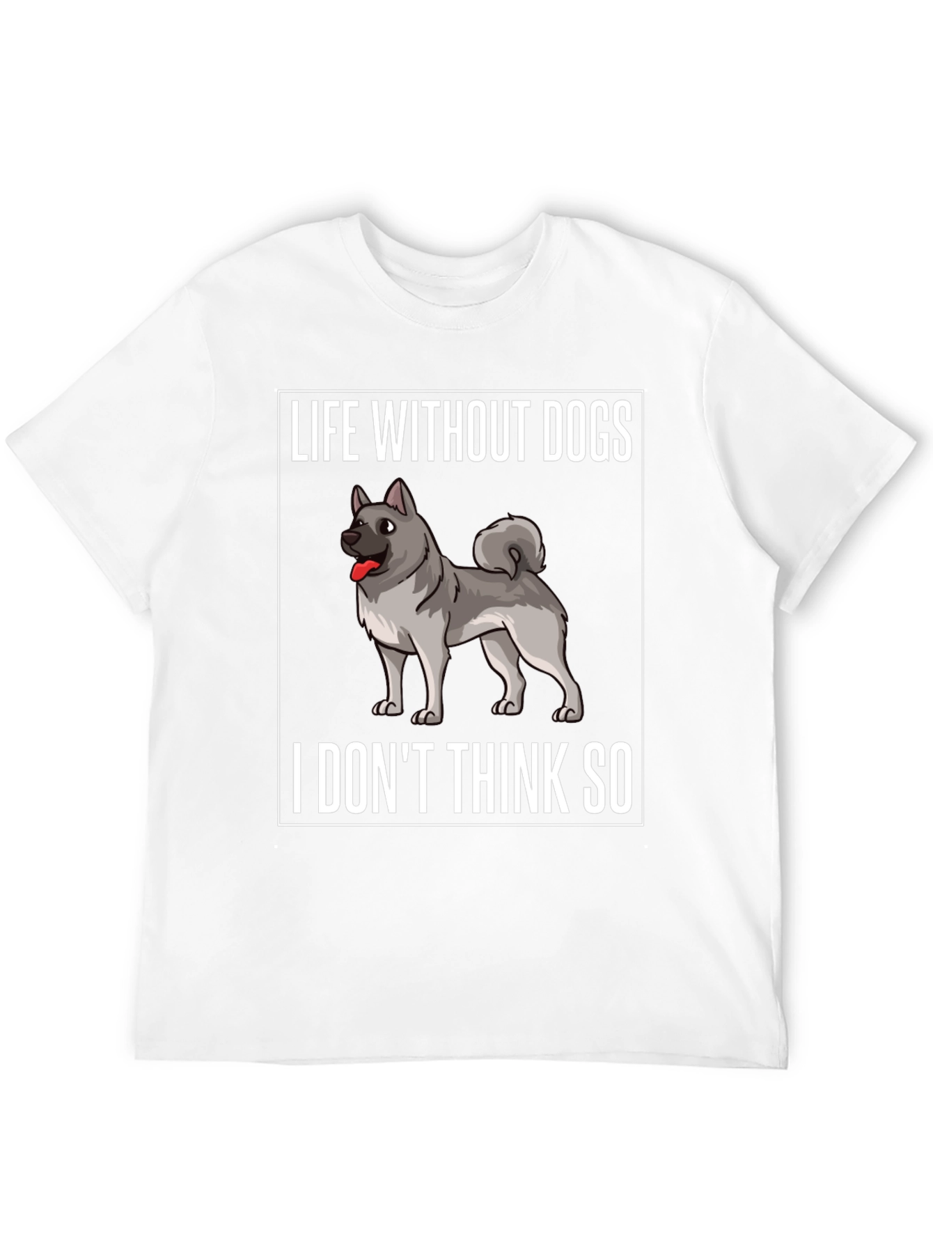 Life Without Dogs Funny Graphic Tee
