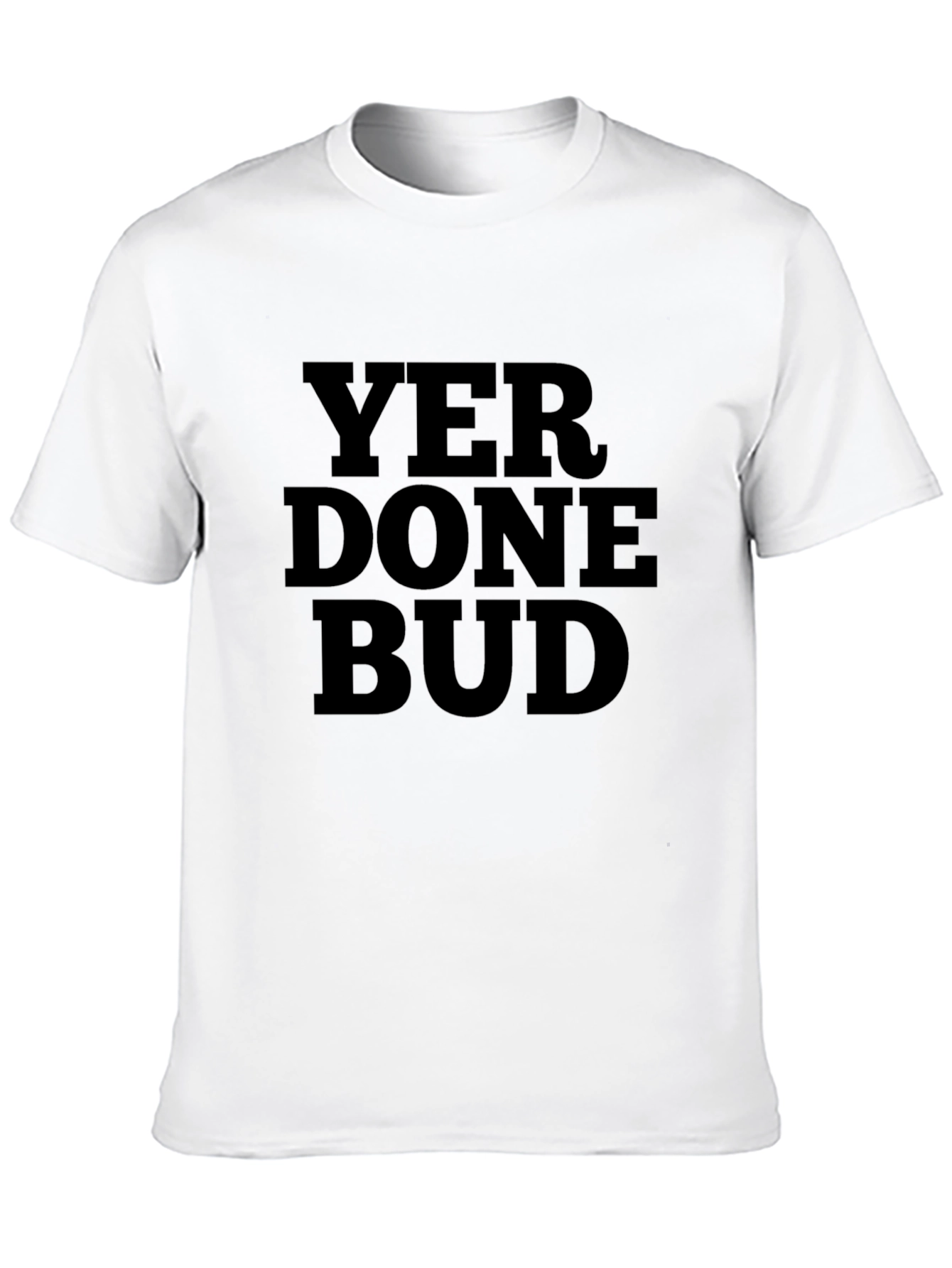 Yer Done Bud Graphic T-Shirt - Black