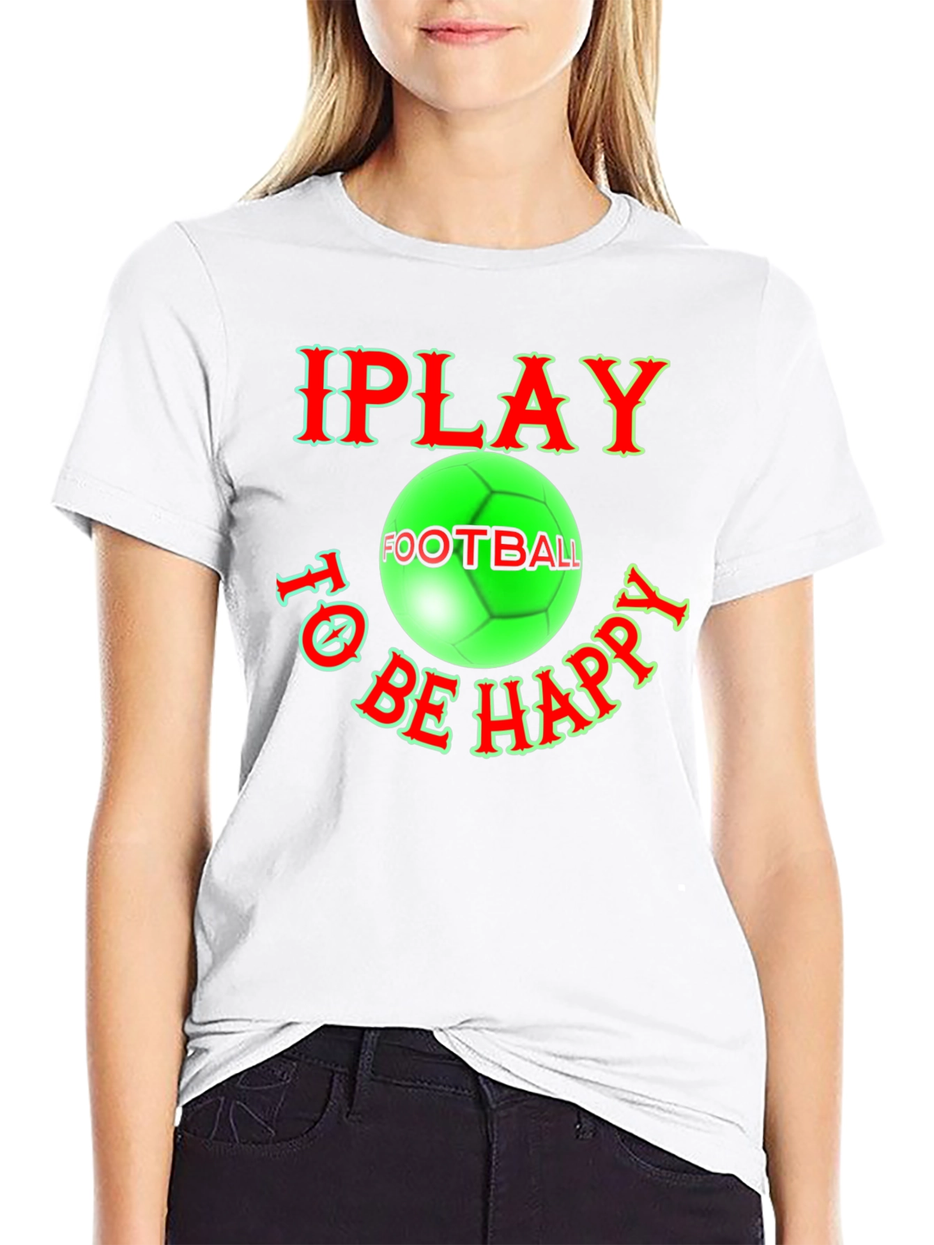 I Play Football To Be Happy T-Shirt