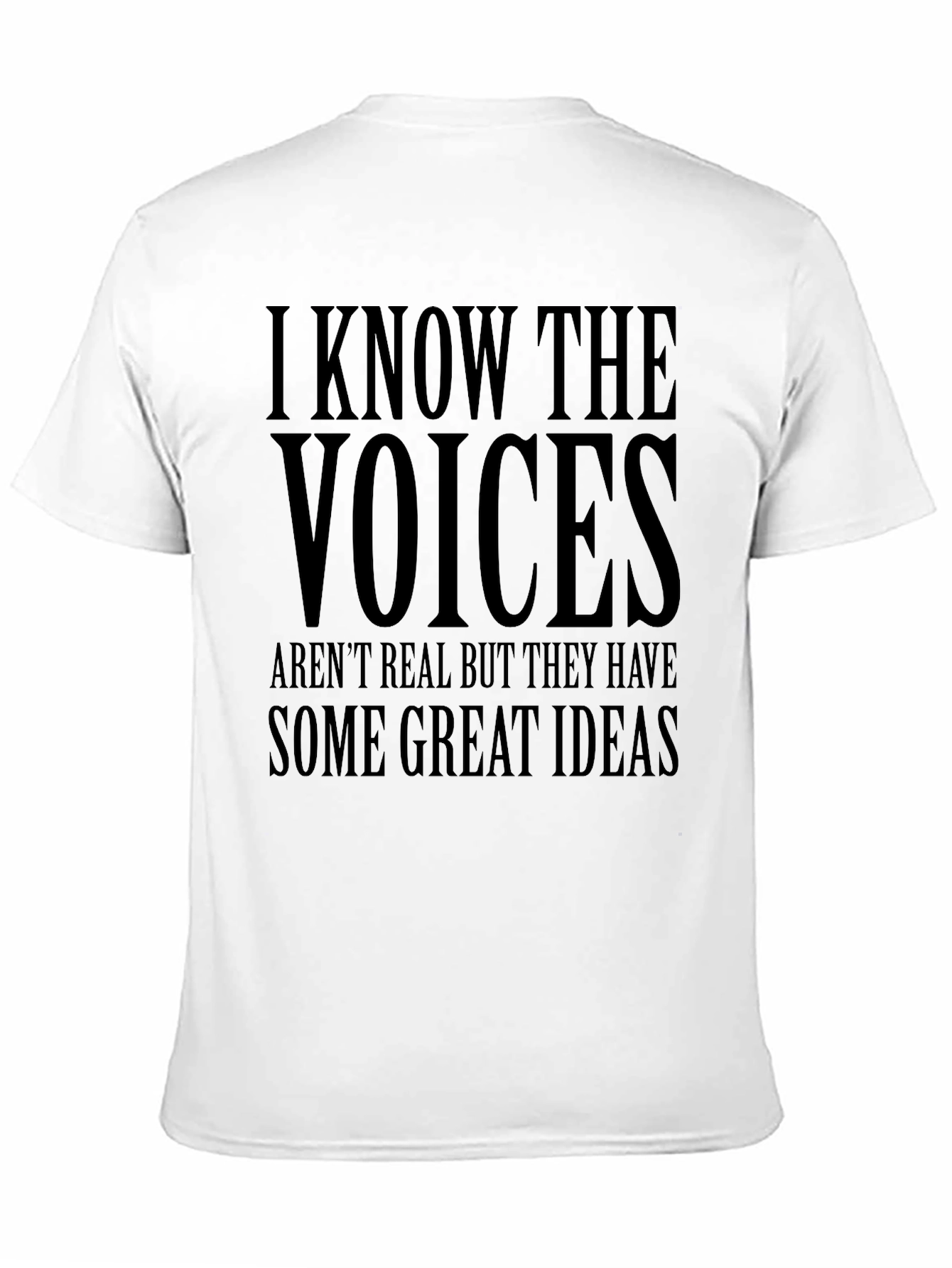 I Know The Voices T-Shirt - Funny Graphic Tee
