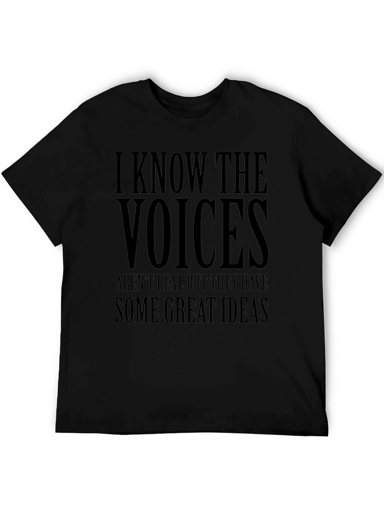 I Know The Voices T-Shirt - Funny Graphic Tee
