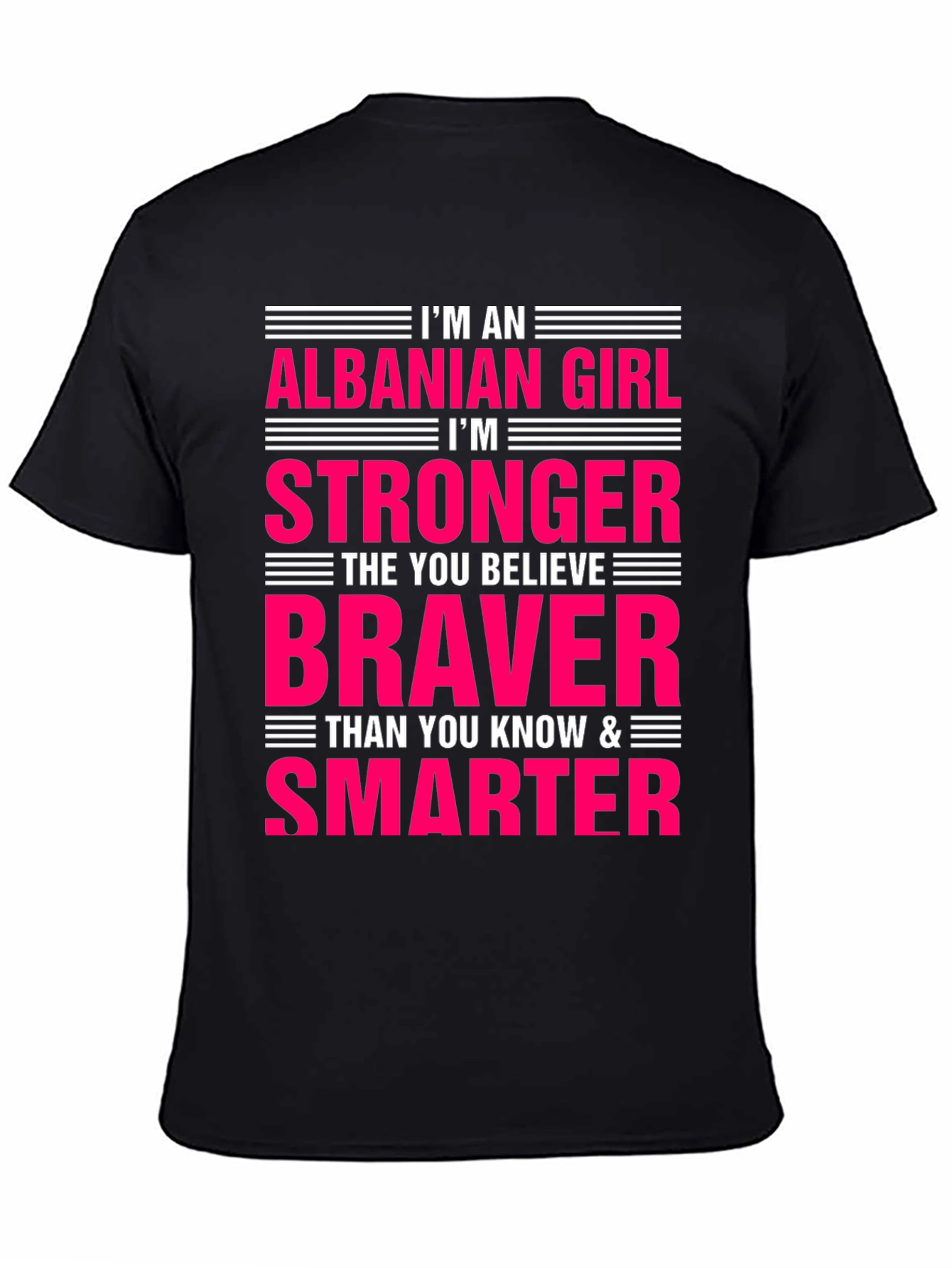 Albanian Girl Stronger Braver Smarter T-Shirt