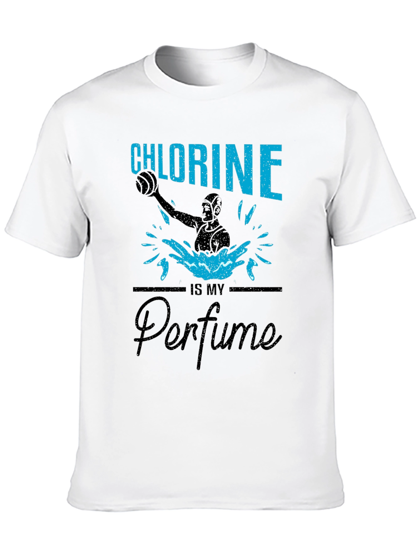 Chlorine Is My Perfume T-Shirt