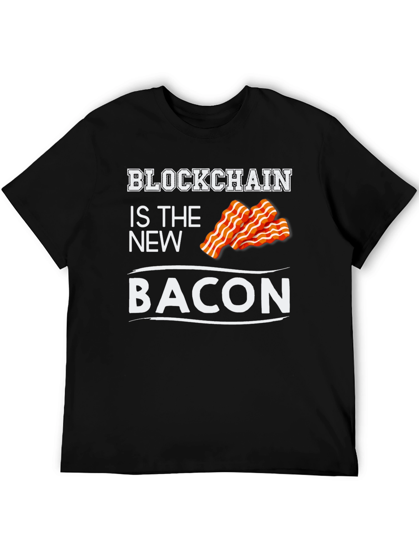 Blockchain is the New Bacon Graphic T-Shirt