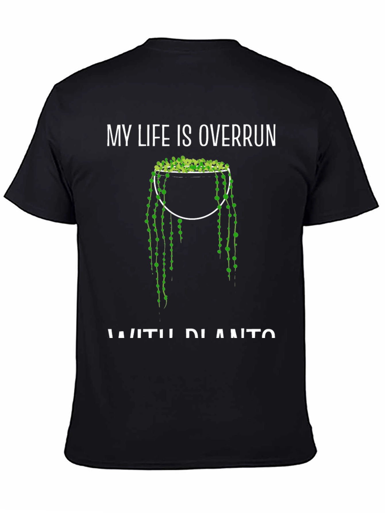 My Life is Overrun with Plants Graphic Tee