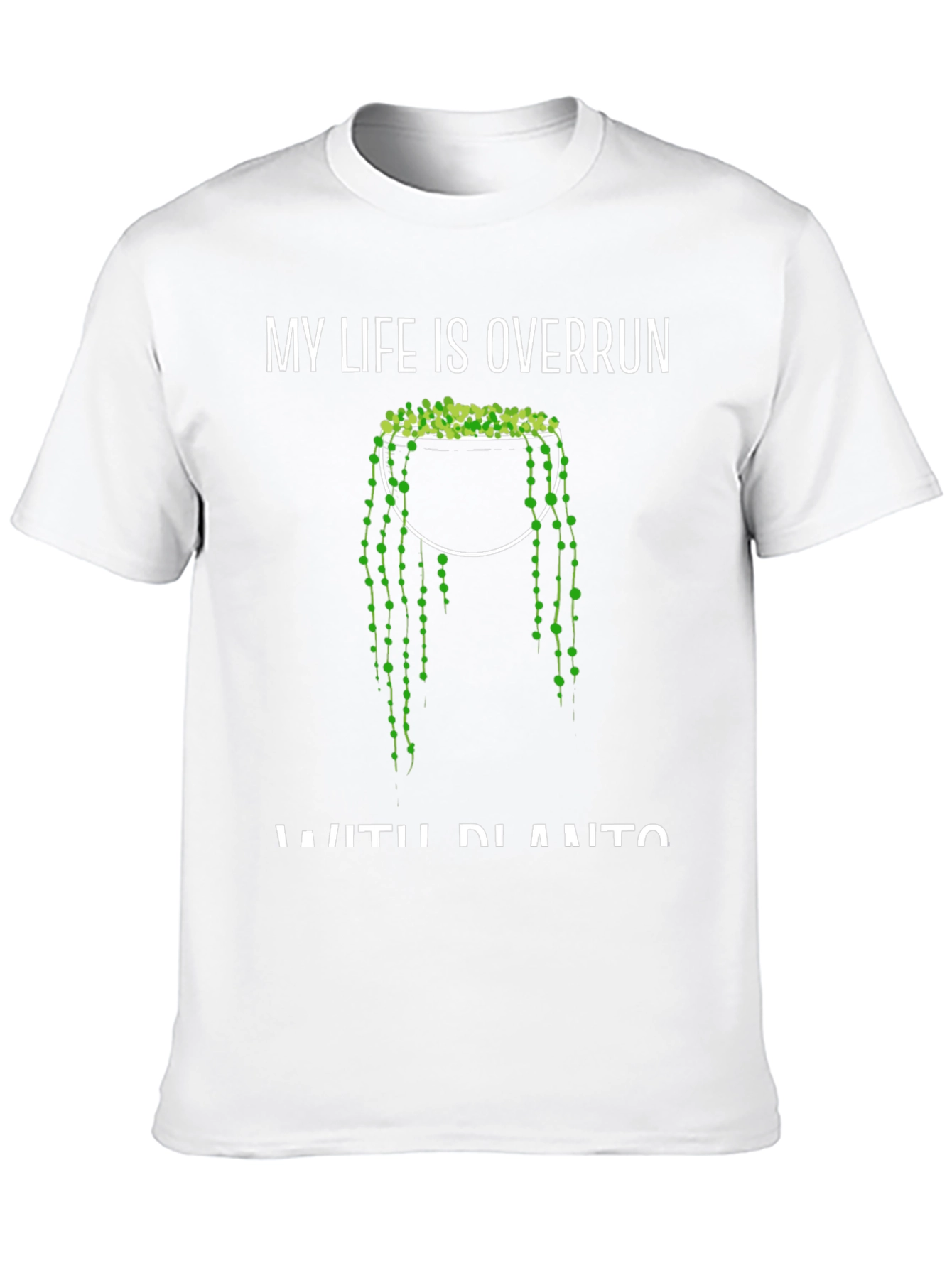 My Life is Overrun with Plants Graphic Tee