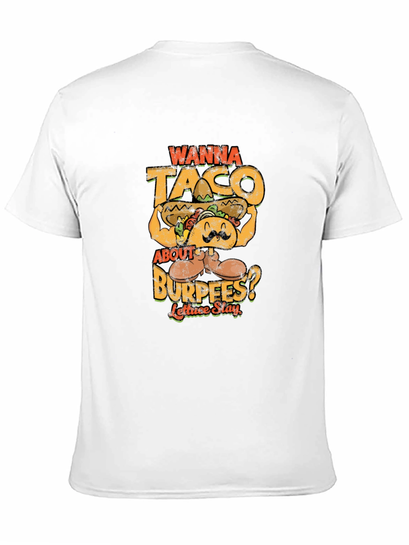Wanna Taco About Burpees? Graphic Tee