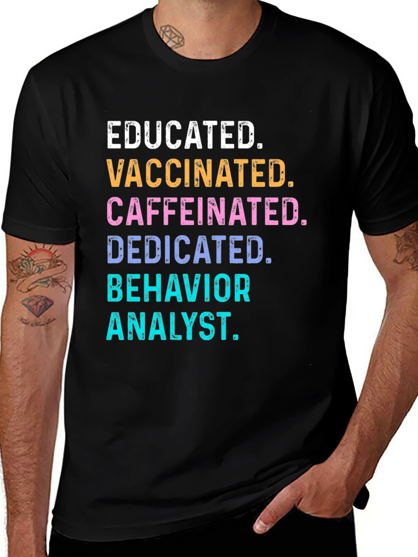 Educated Vaccinated Behavior Analyst T-Shirt