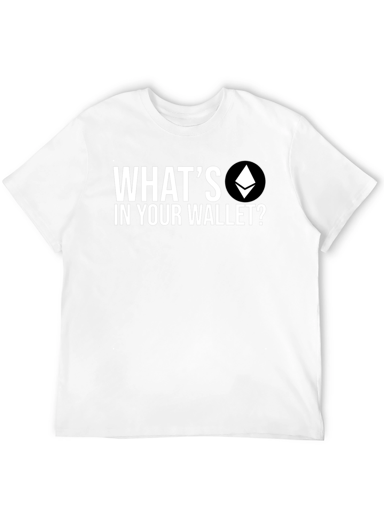 Crypto T-Shirt: Whats in Your Wallet? Ethereum Eth
