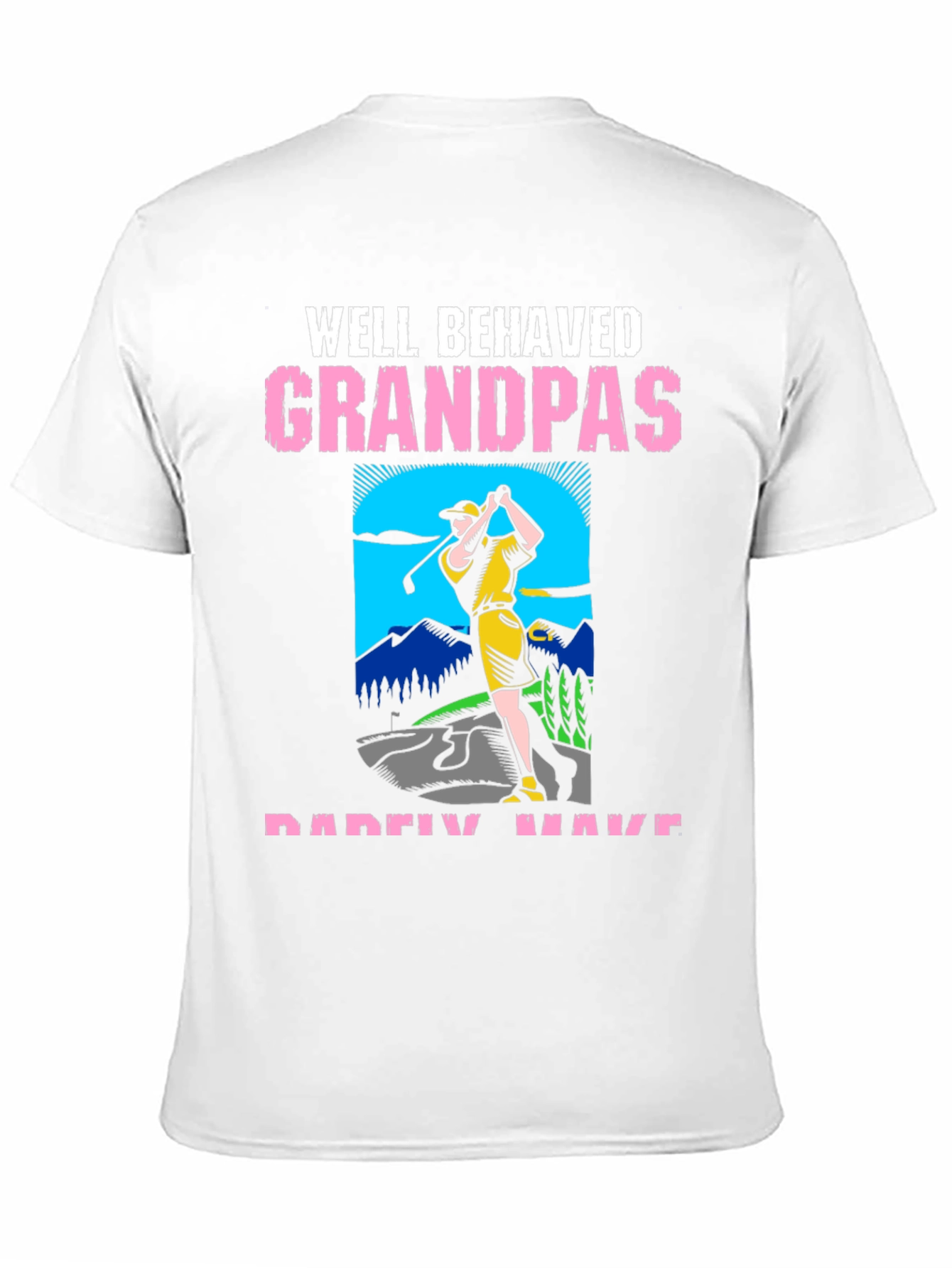 Well Behaved Grandpas Golf T-Shirt