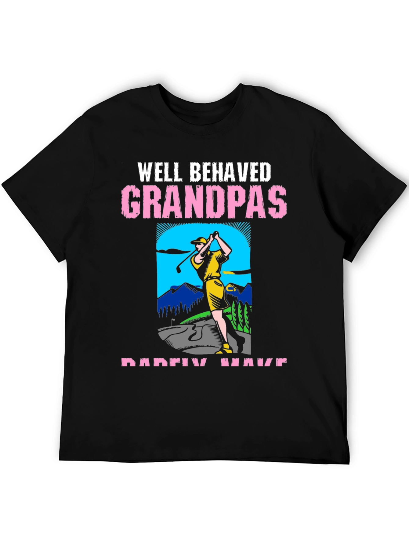 Well Behaved Grandpas Golf T-Shirt