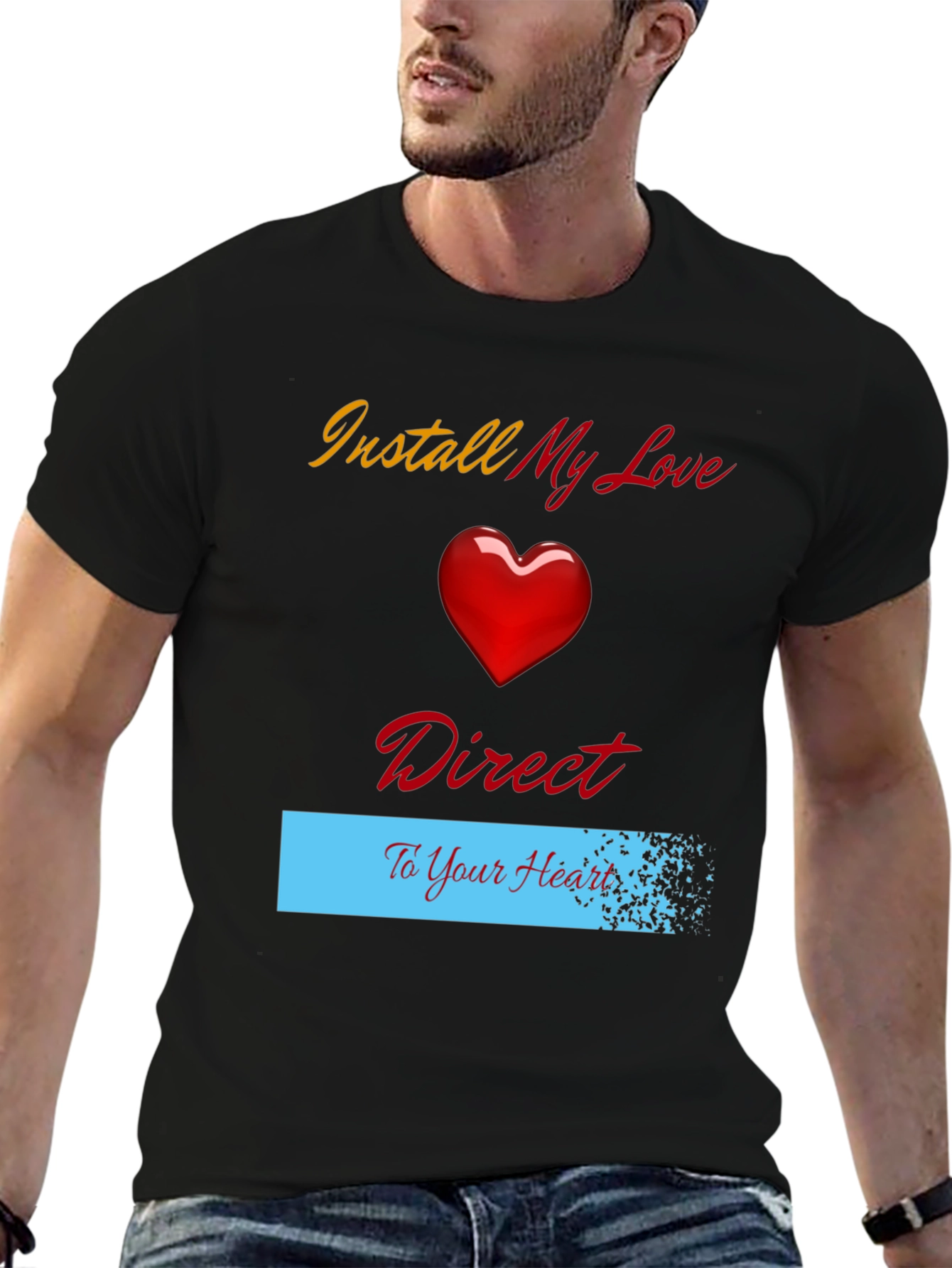 Install My Love Direct to Your Heart T-Shirt