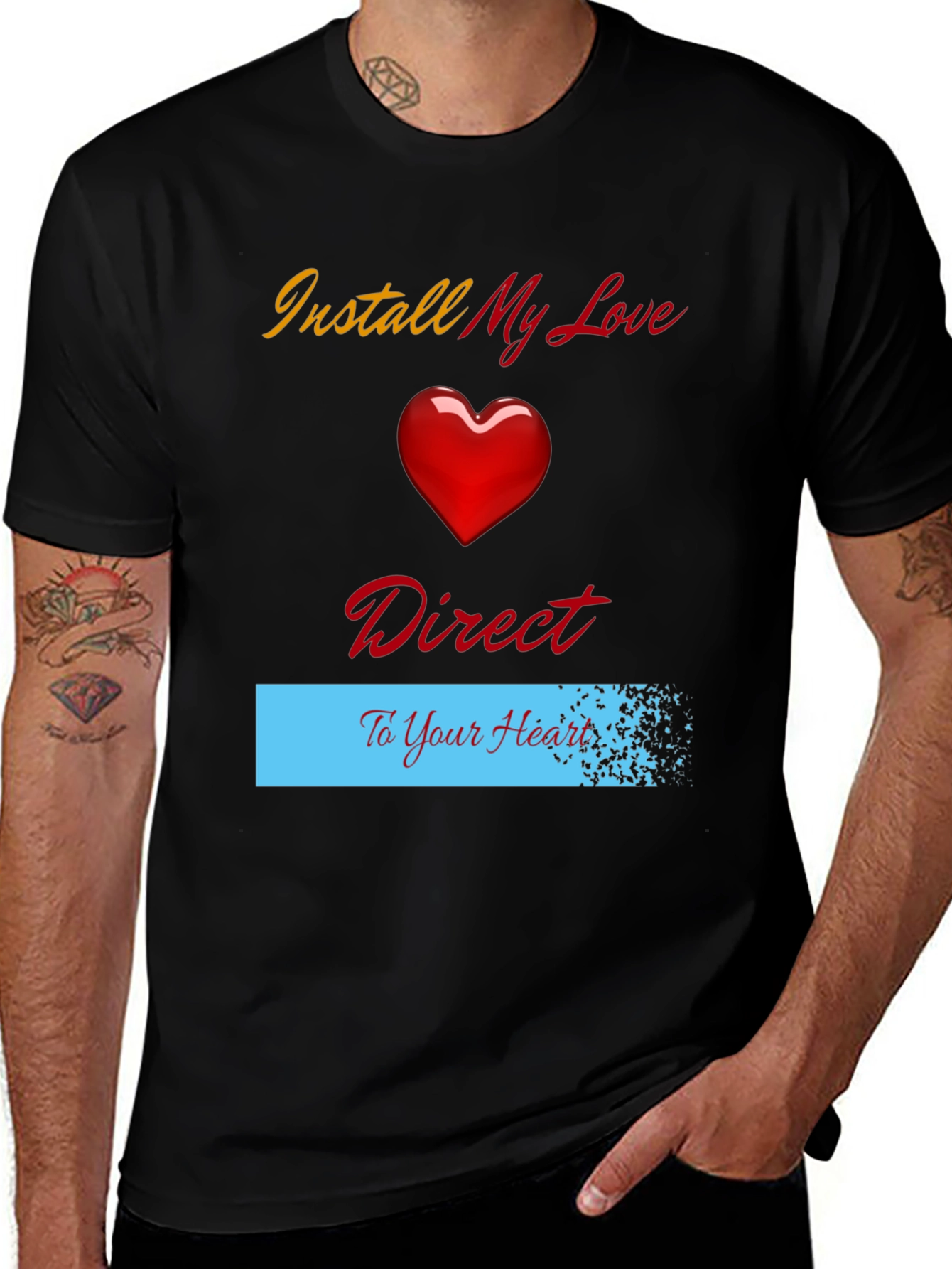 Install My Love Direct to Your Heart T-Shirt