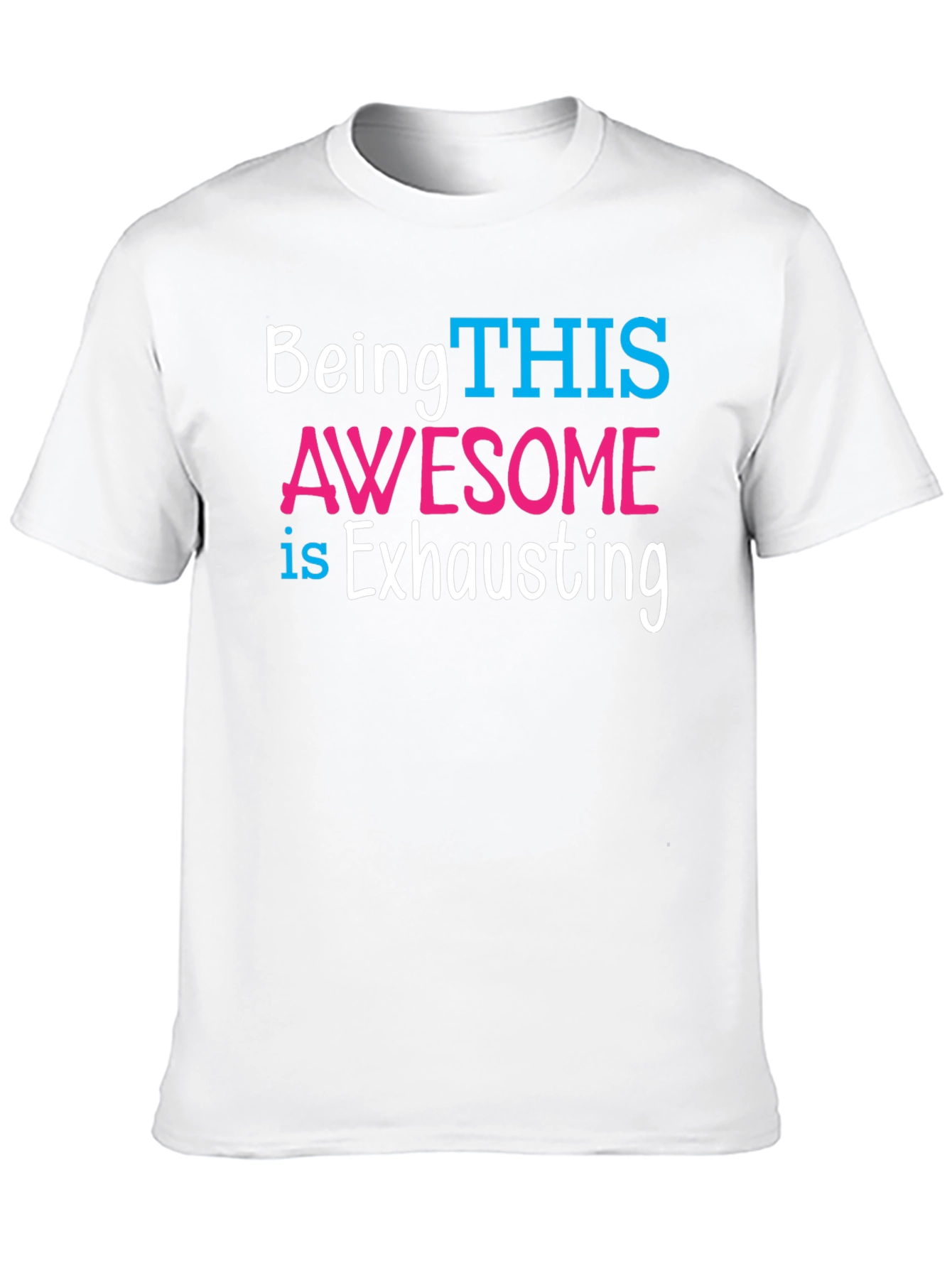 Being THIS Awesome T-Shirt