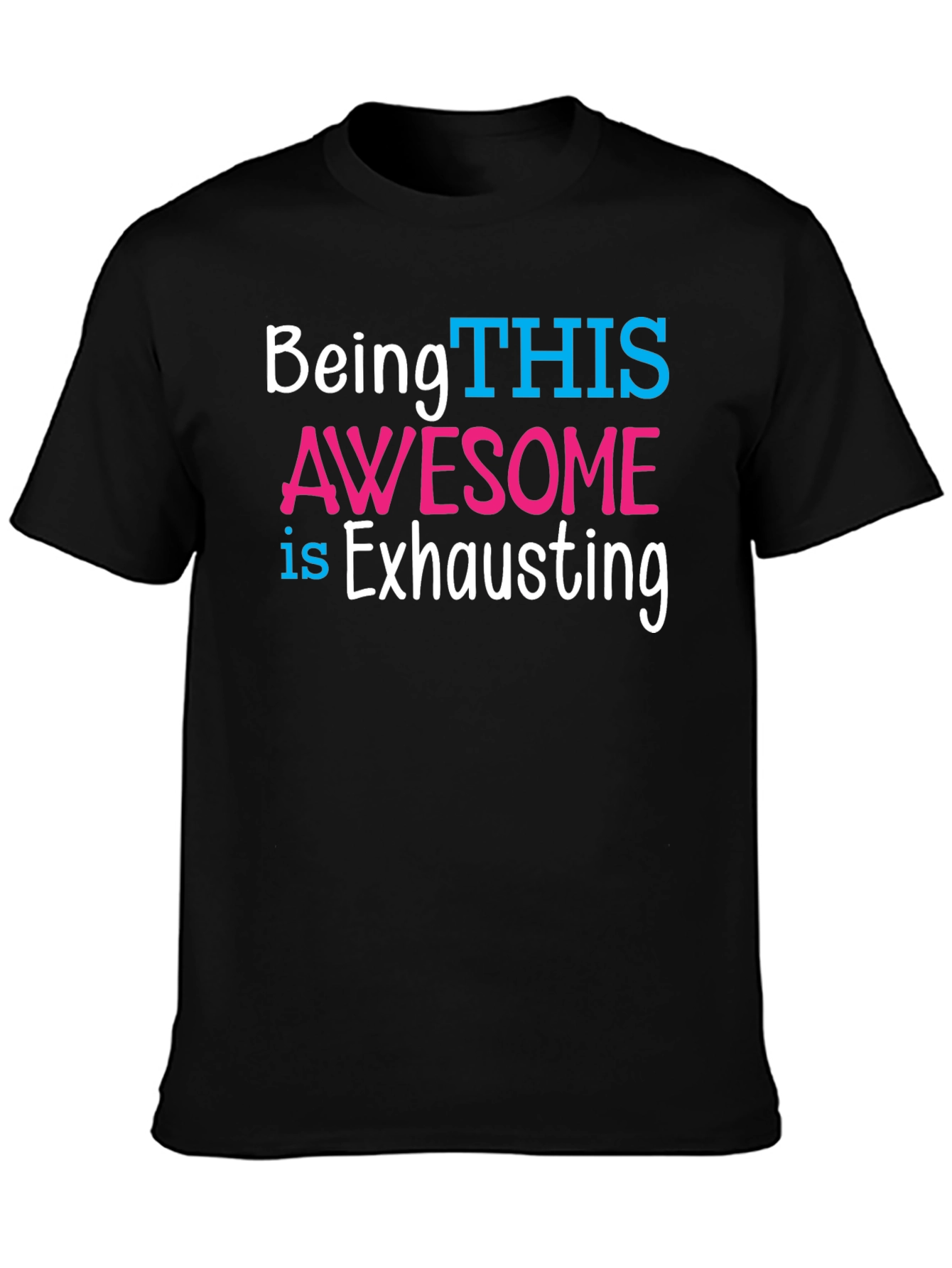 Being THIS Awesome T-Shirt