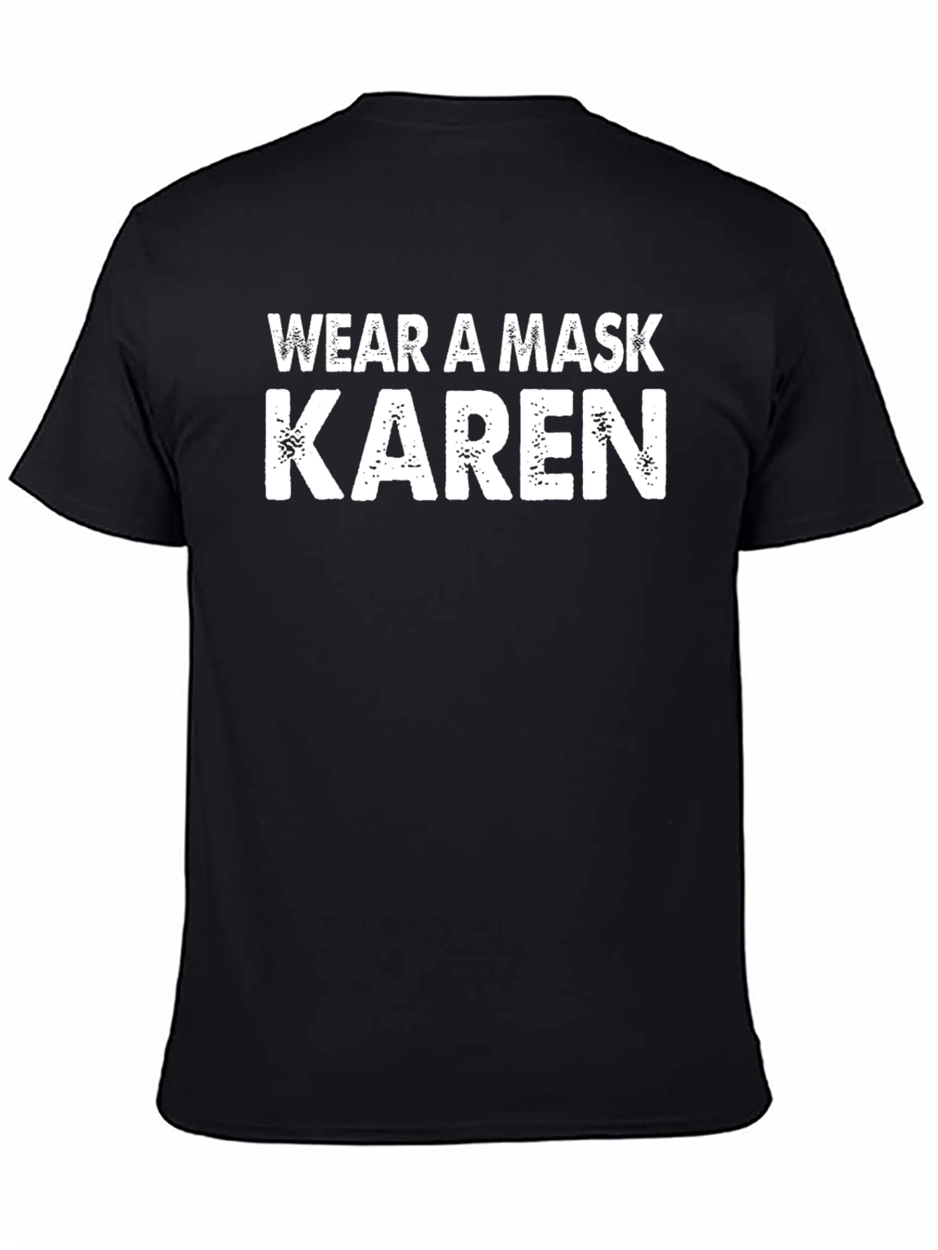 Wear A Mask Karen T-Shirt Funny Graphic Tee