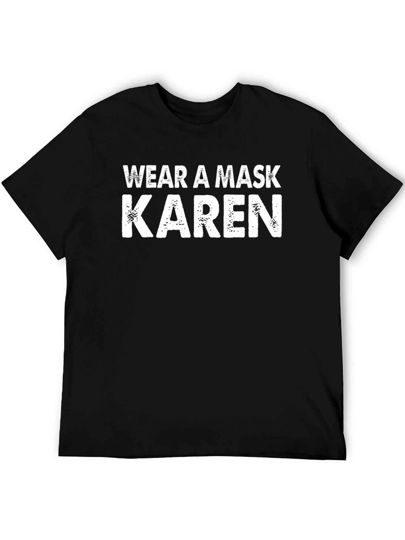 Wear A Mask Karen T-Shirt Funny Graphic Tee