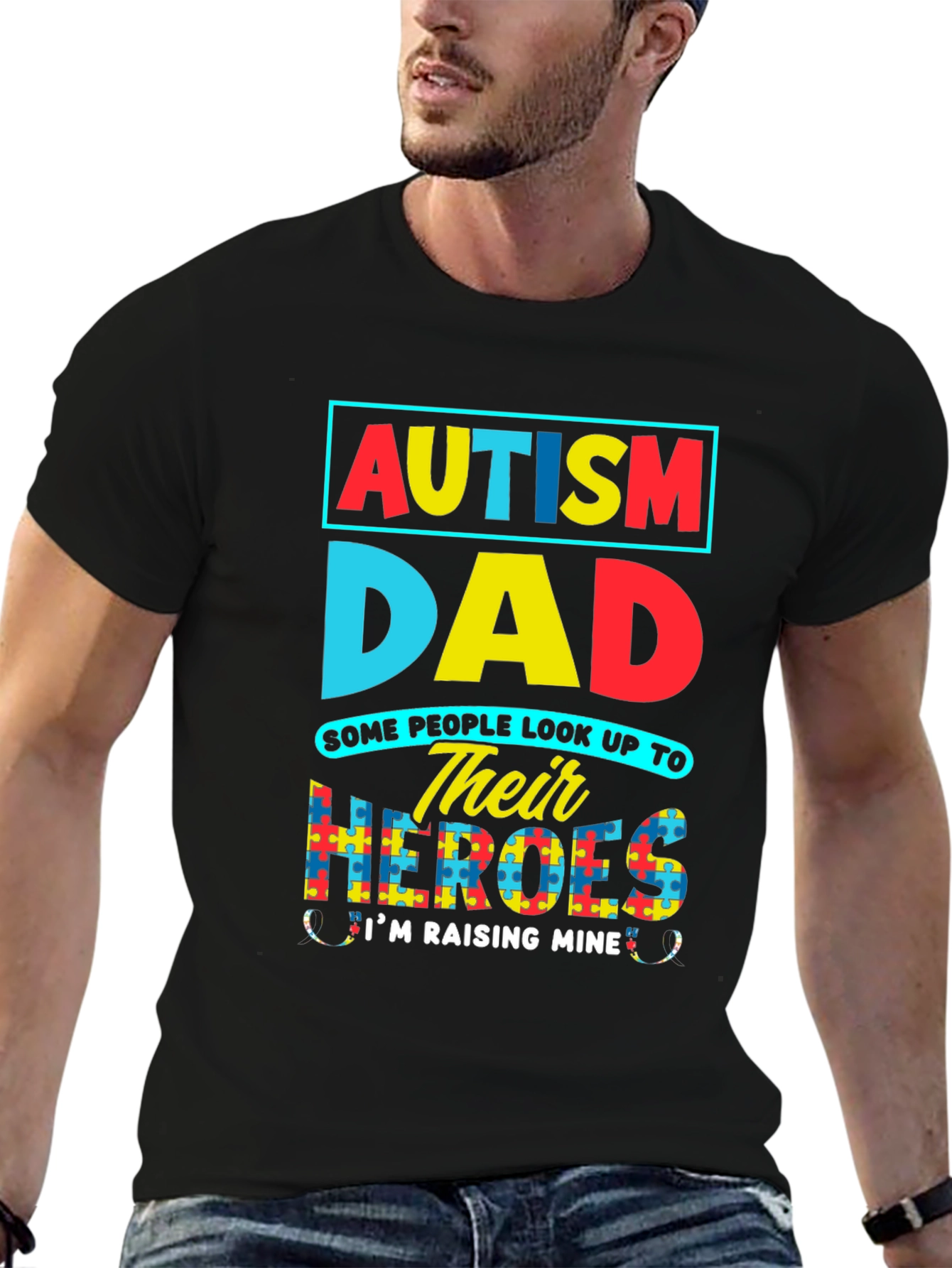 Autism Dad T-Shirt: Raising My Heroes