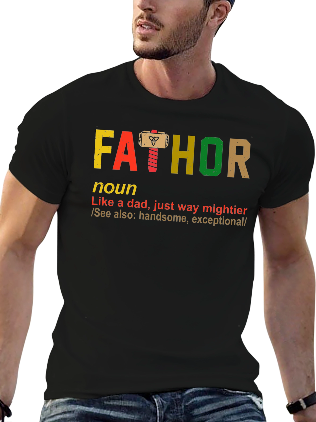 Fathor T-Shirt - Like a Dad Way Mightier!