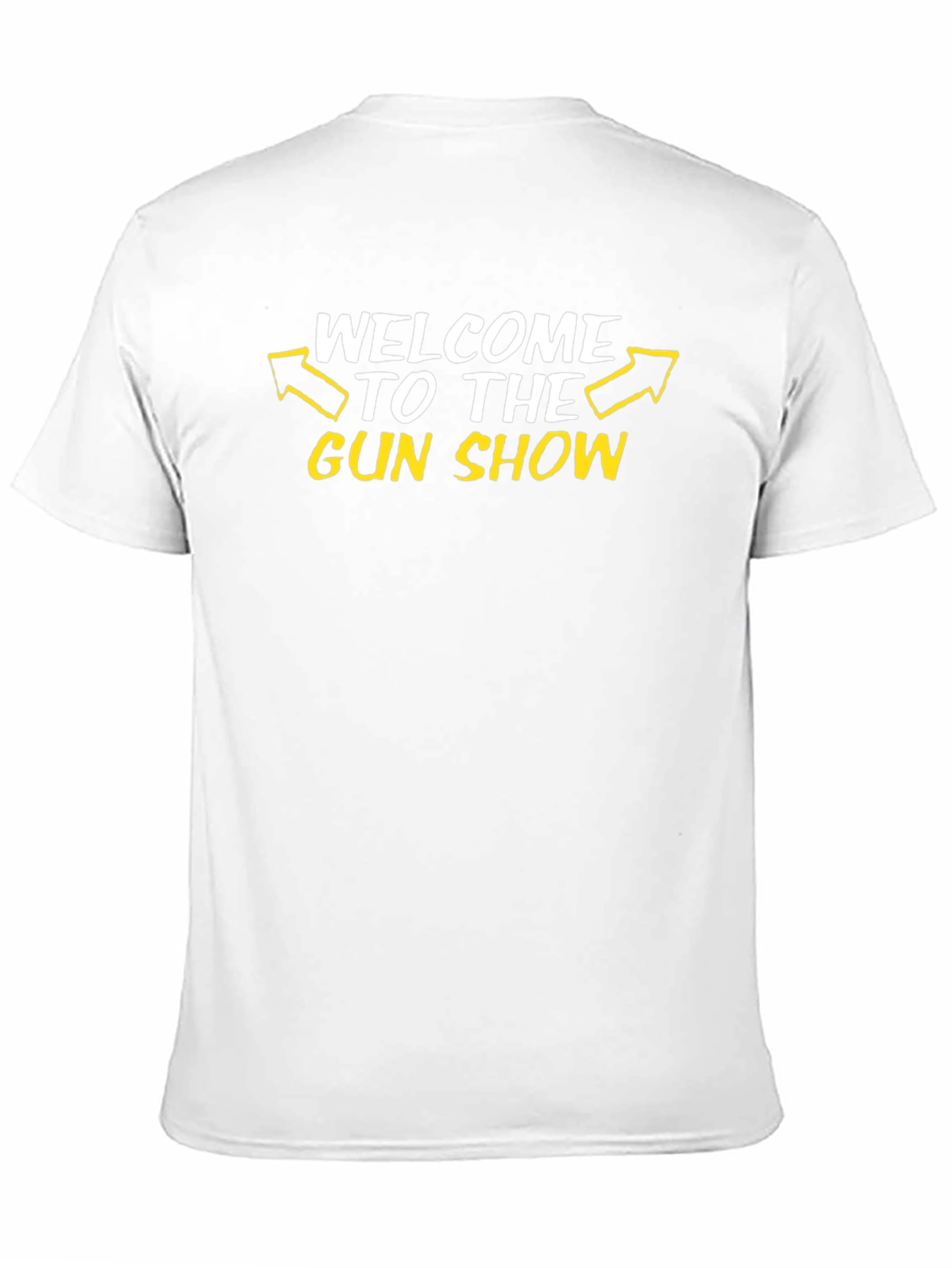 Welcome to the Gun Show Black T-Shirt