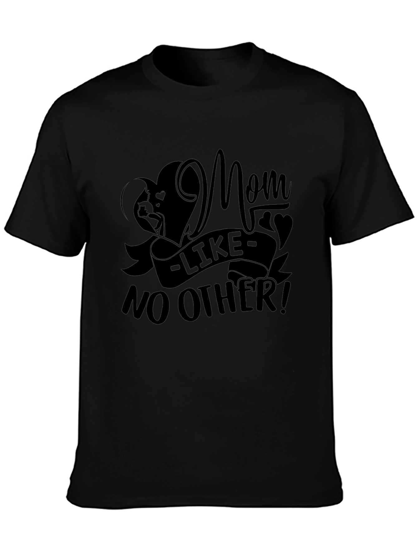 Mom Like No Other Graphic T-Shirt